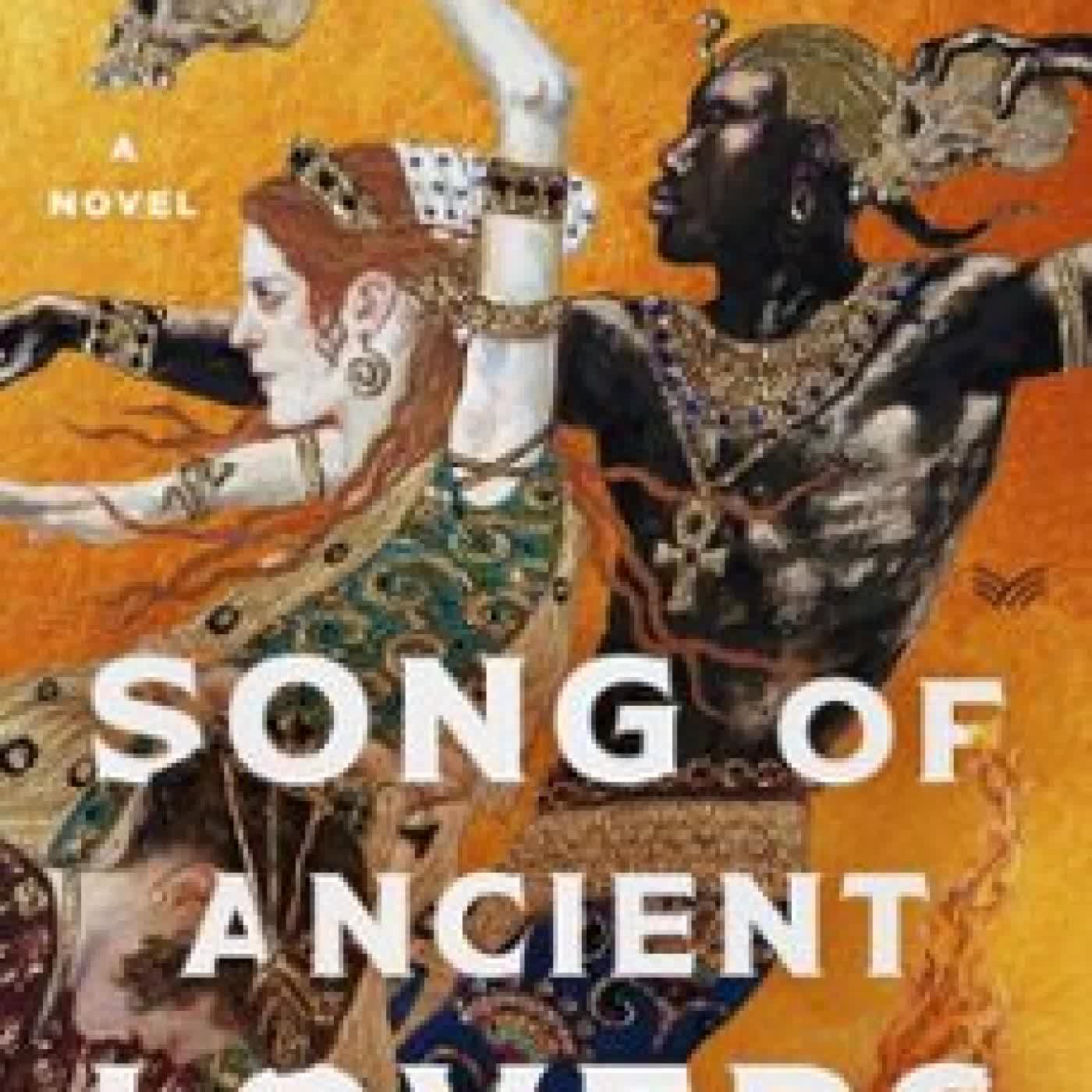 SONG OF ANCIENT LOVERS Laura Restrepo