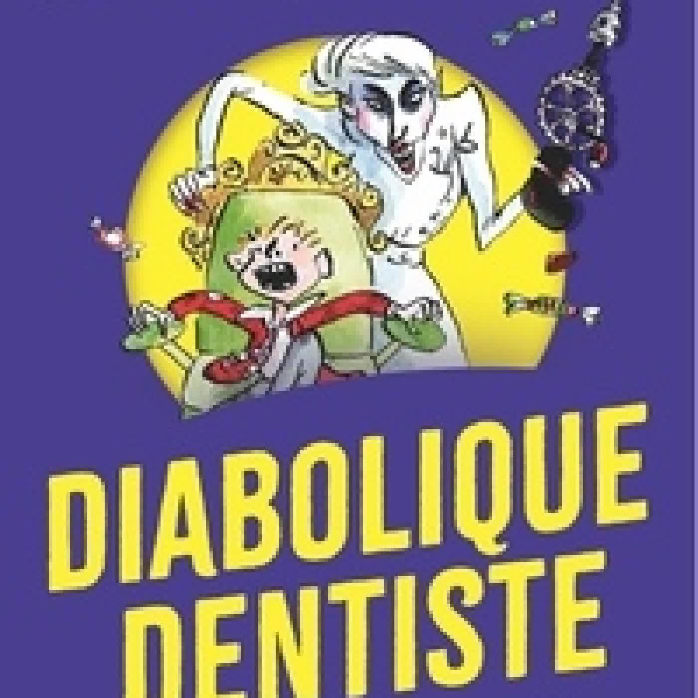 Télécharger Pdf Diabolique dentiste