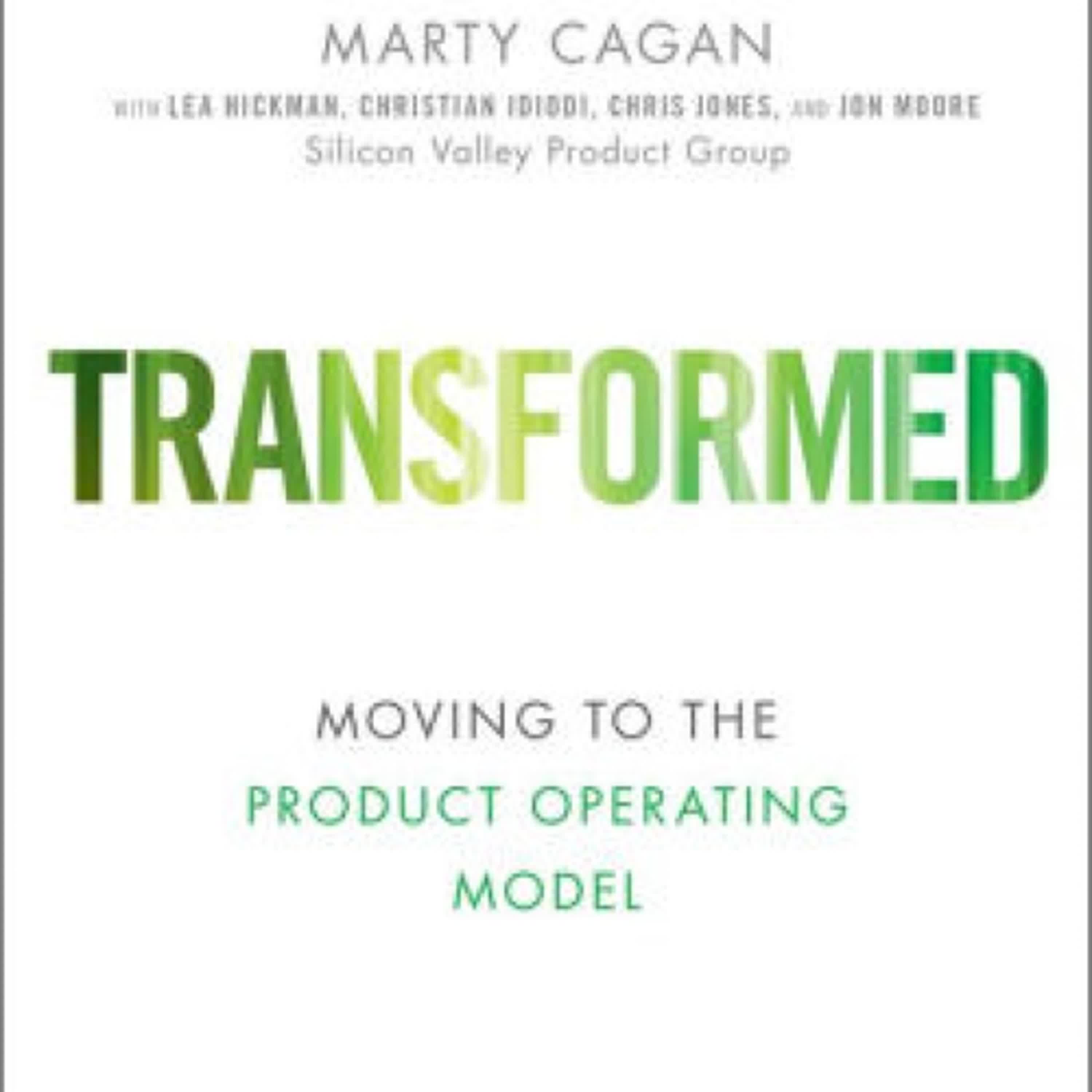 Transformed: Moving to the Product Operating Model by Marty Cagan on Iphone New Format