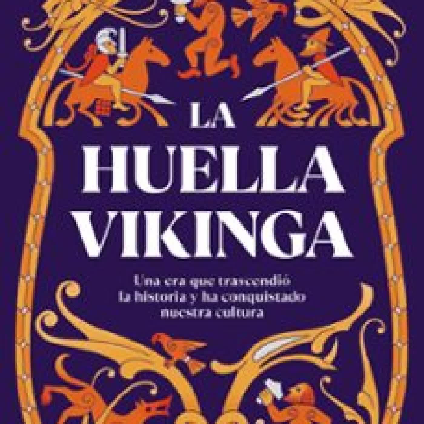 LA HUELLA VIKINGA LAIA SAN JOSÉ BELTRÁN