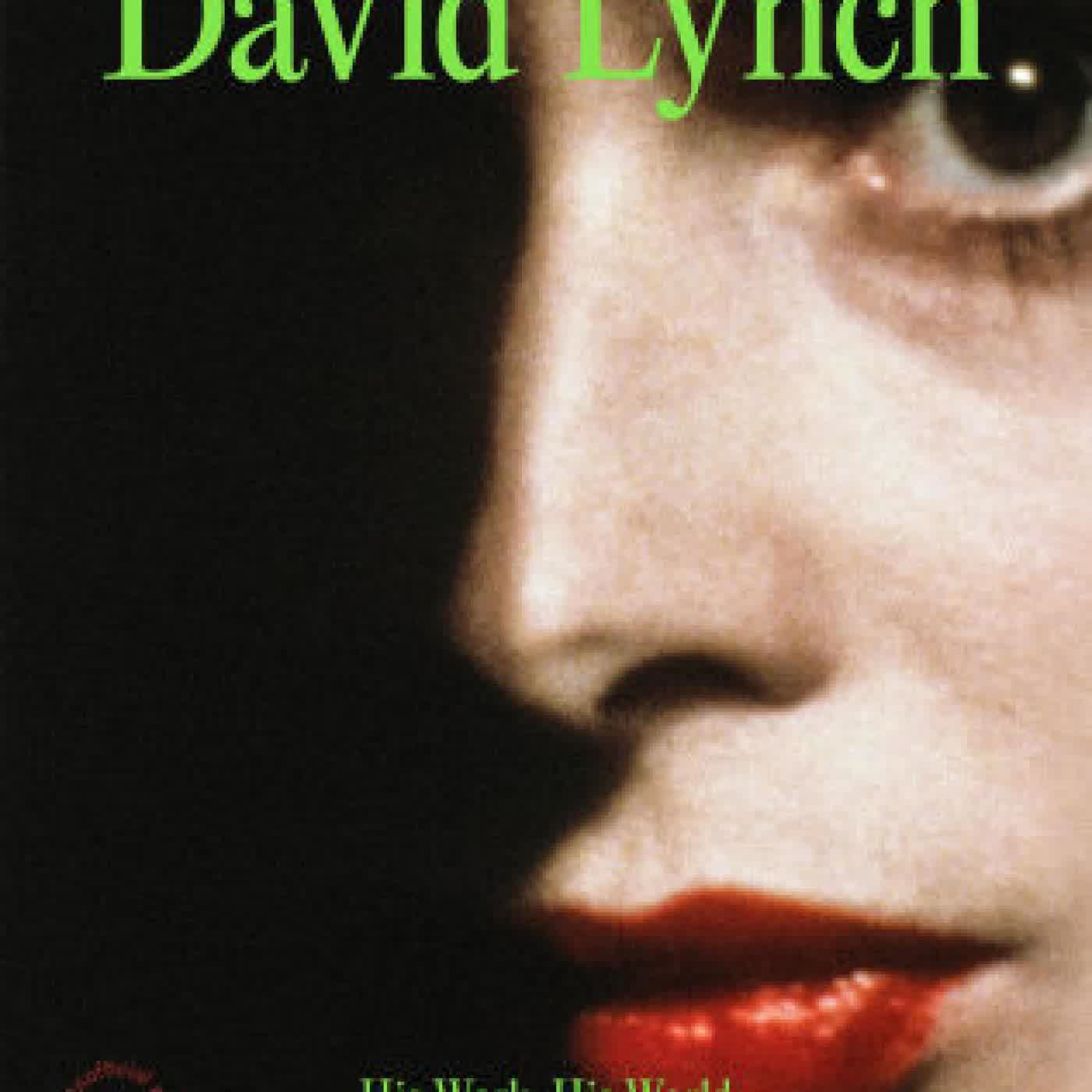 Read online: David Lynch: His Work, His World by Tom Huddleston