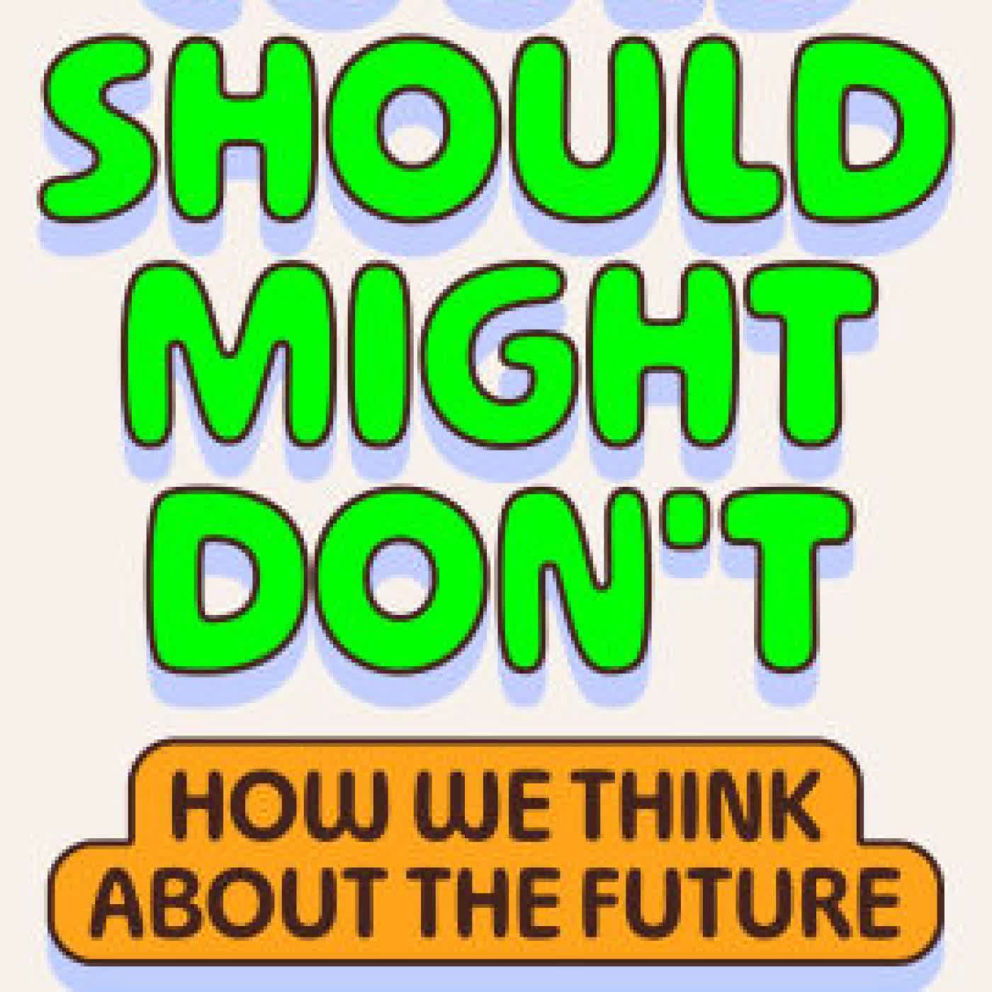Could Should Might Don't: How We Think About the Future by Nick Foster on Iphone New Format