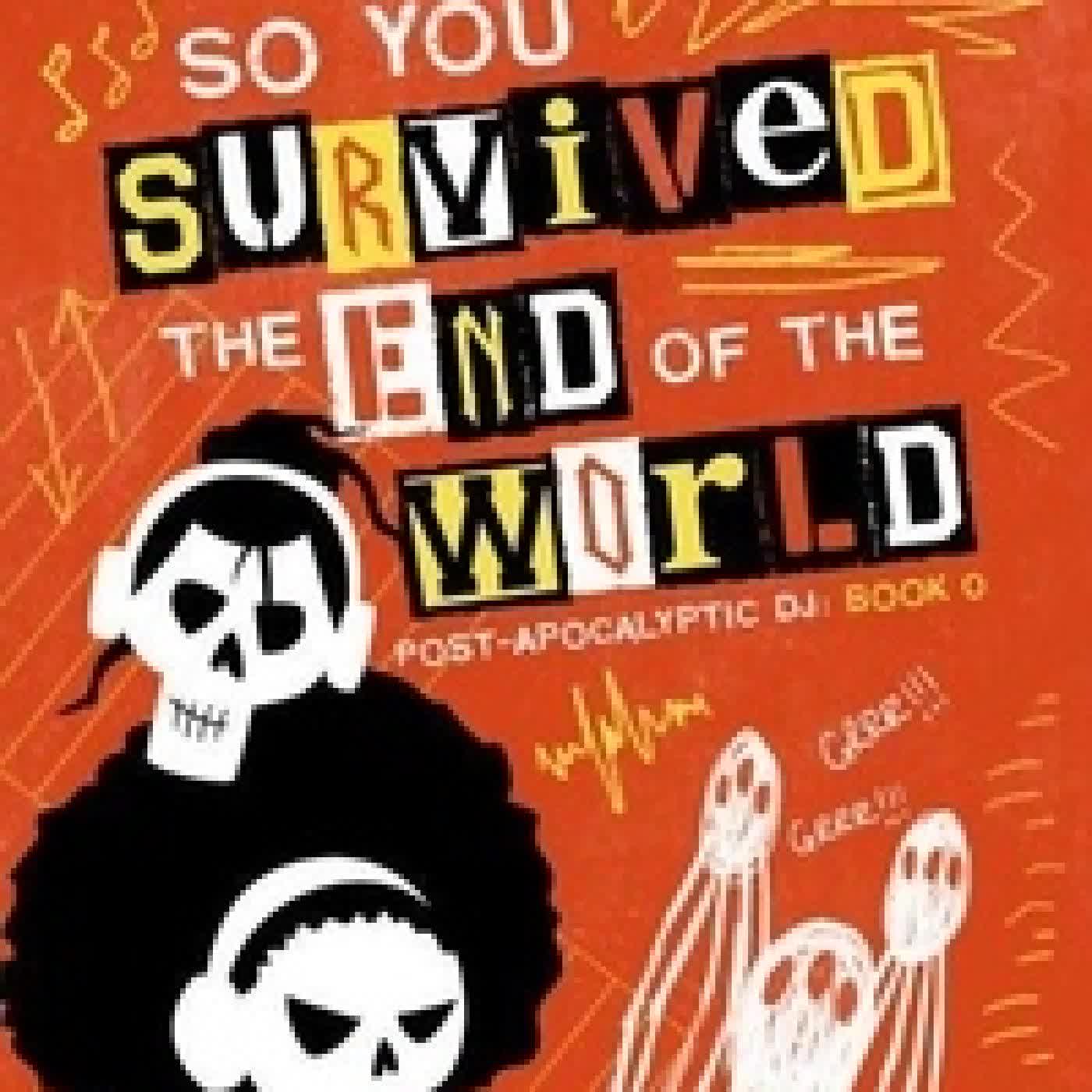{téléchargement} So You Survived the End of the World - Post-Apocalyptic DJ, #0