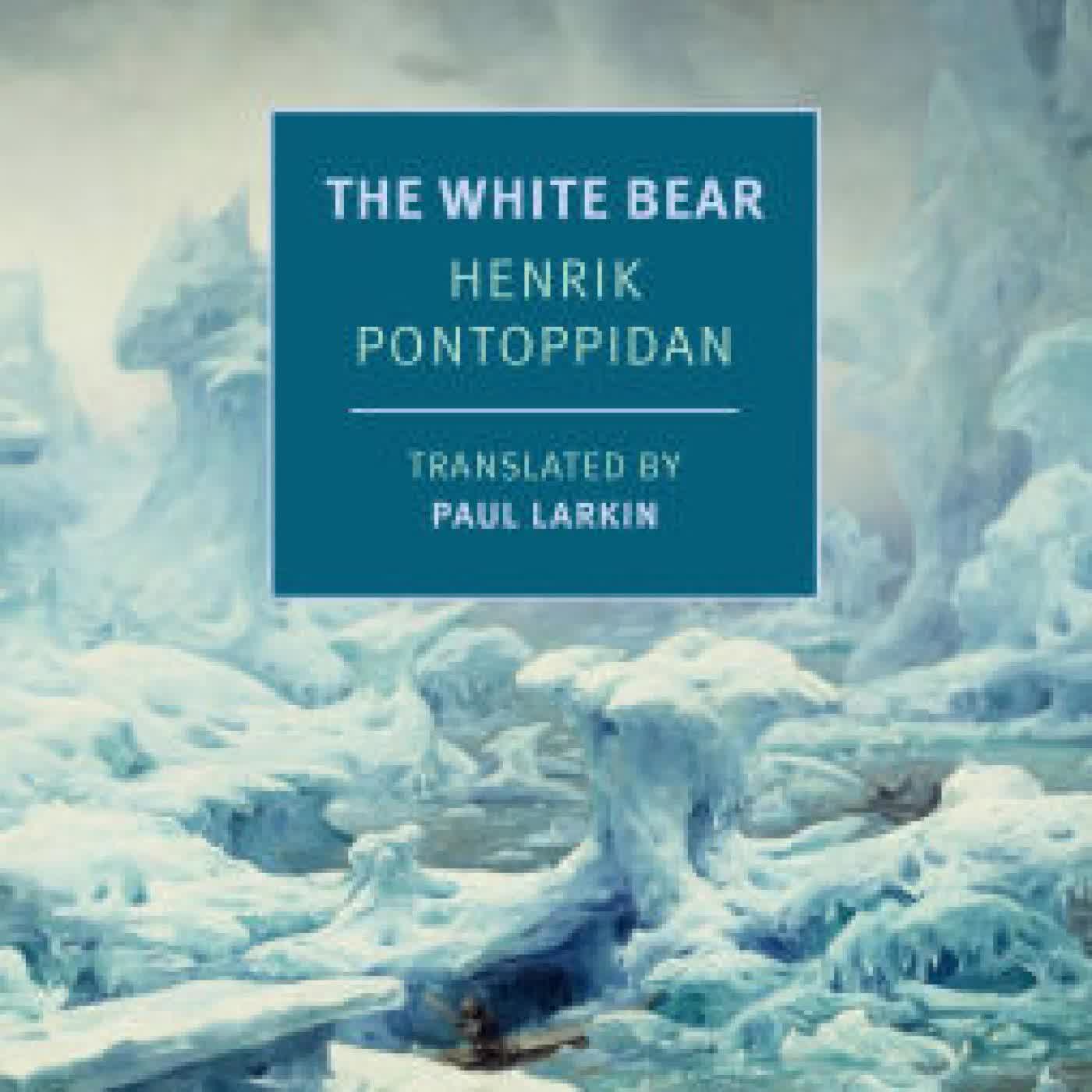 The White Bear by Henrik Pontoppidan, Paul Larkin on Iphone New Format