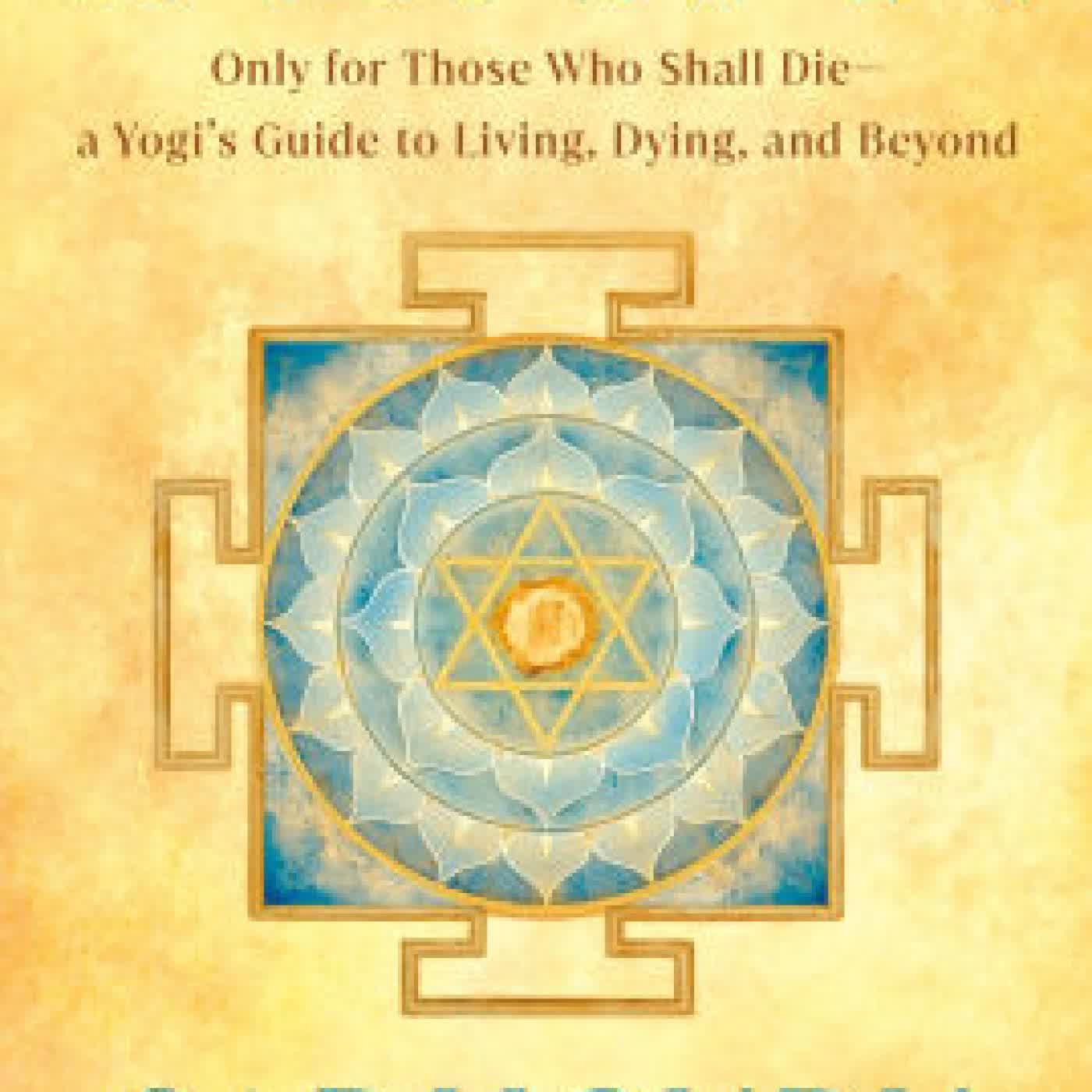 Death: Only for Those Who Shall Die--a Yogi's Guide to Living, Dying, and Beyond by Sadhguru on Iphone New Format
