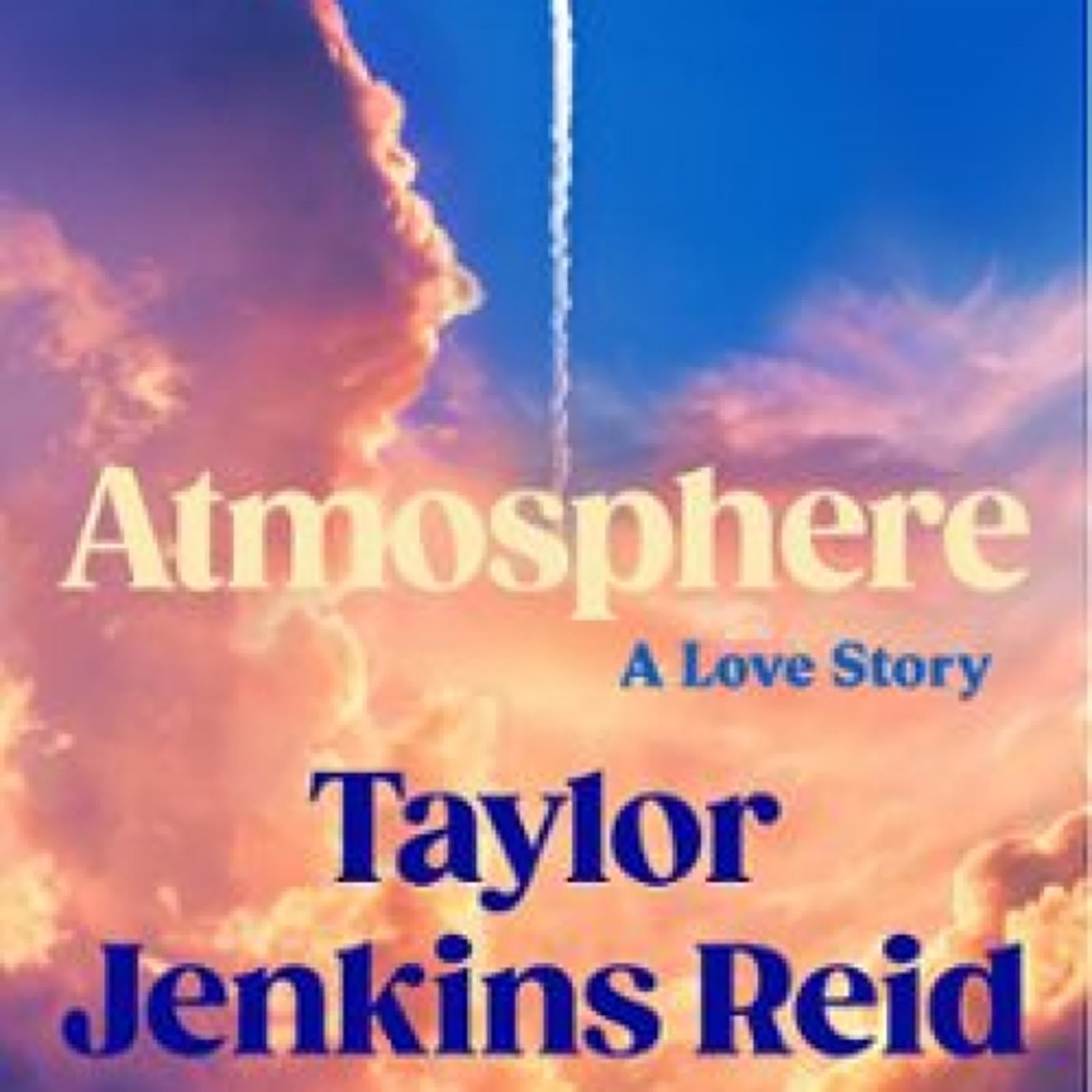 ATMOSPHERE Taylor Jenkins Reid