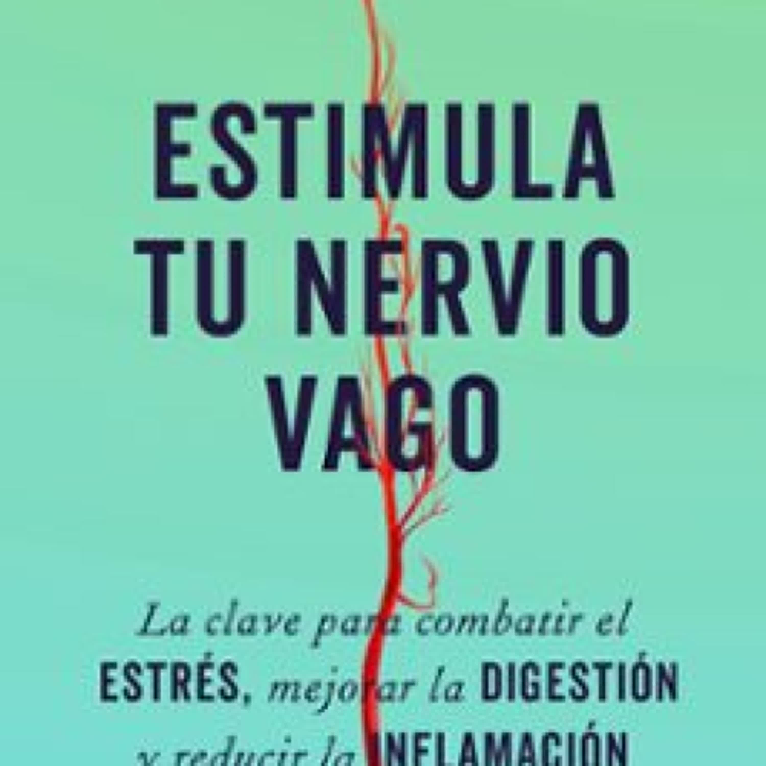 ESTIMULA TU NERVIO VAGO ANTONIO VALENZUELA