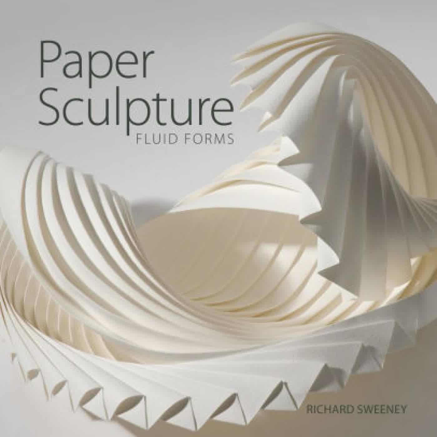 Paper Sculpture: Fluid Forms by Richard Sweeney on Iphone New Format