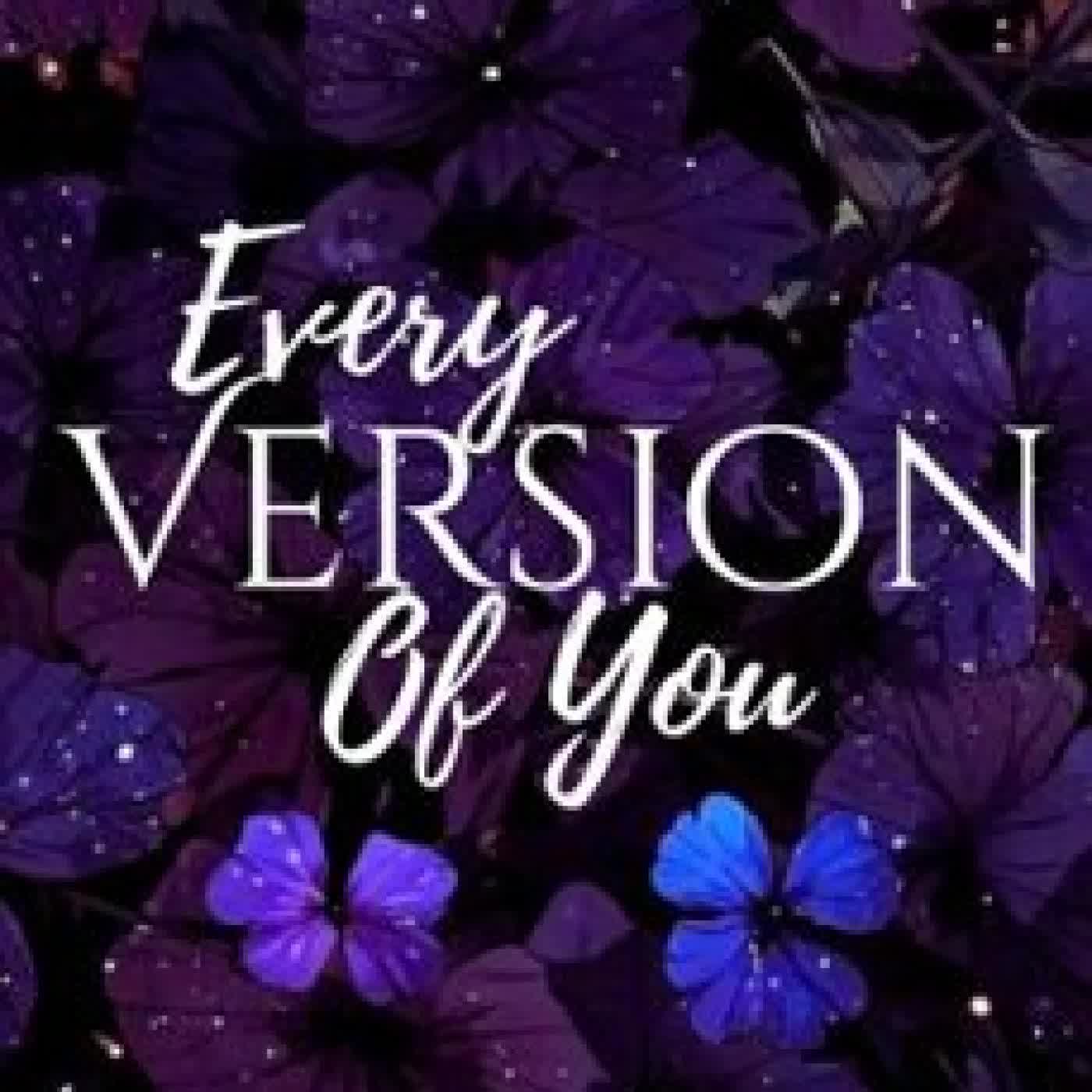 EVERY VERSION OF YOU NATASHA DEROUCHIE