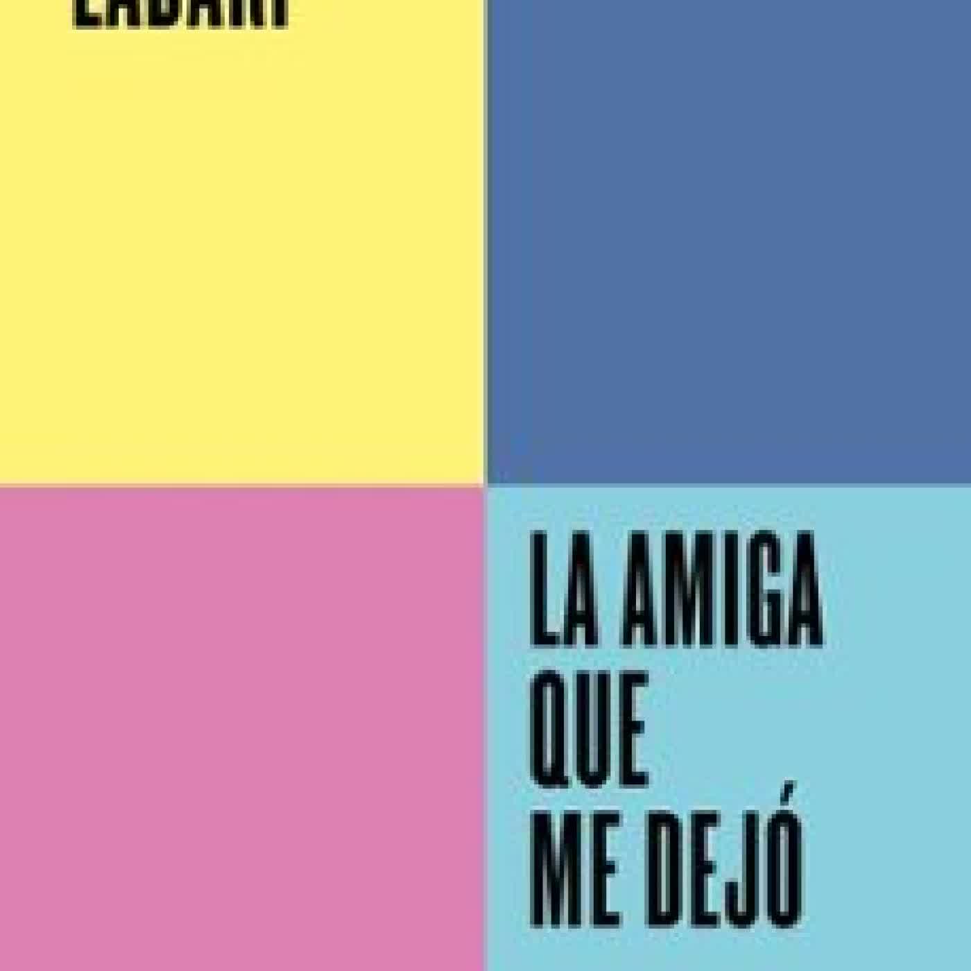 LA AMIGA QUE ME DEJÓ (SERIE ENDEBATE) Nuria Labari