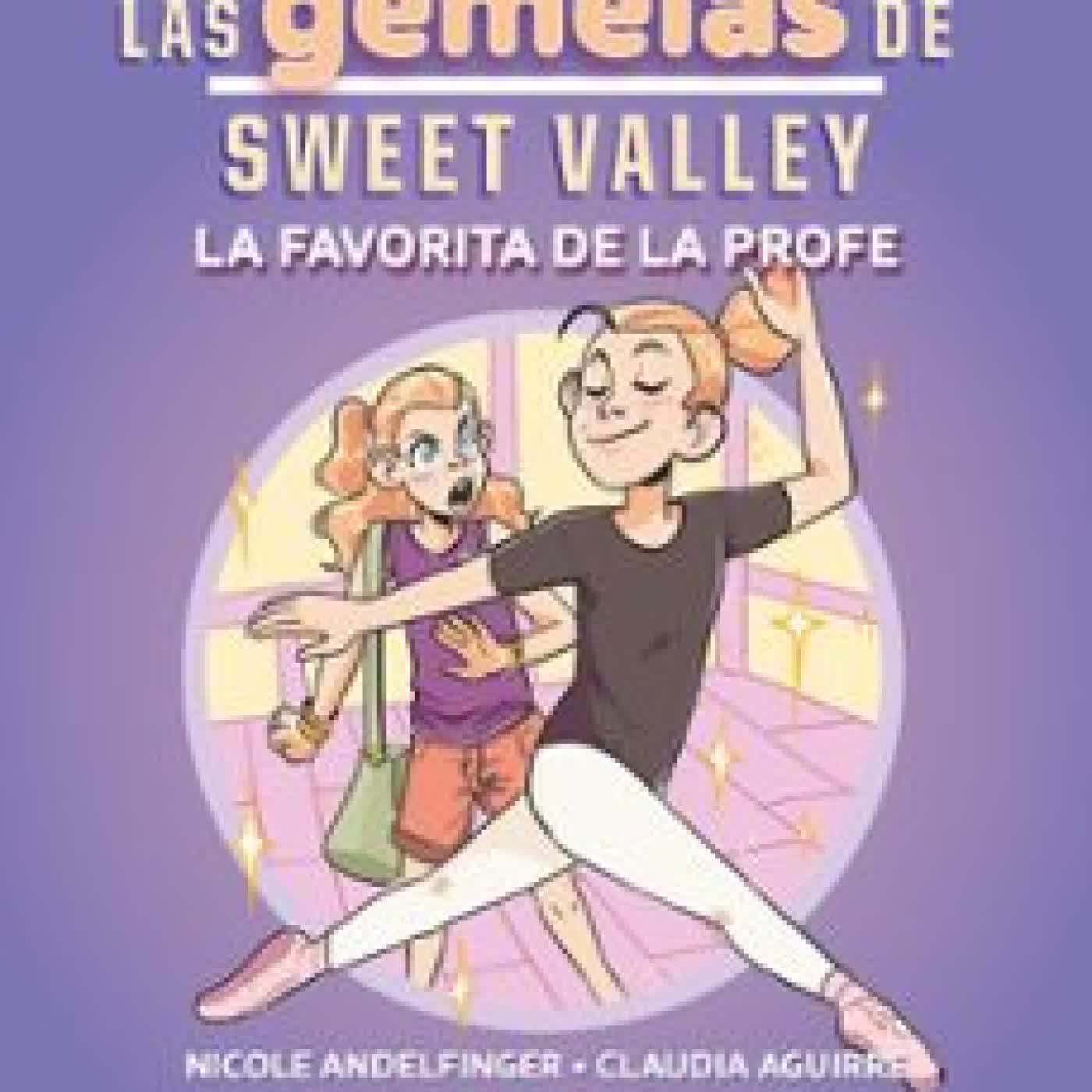 LAS GEMELAS DE SWEET VALLEY: LA FAVORITA DE LA PROFE (LIBRO 2) FRANCINE PASCAL