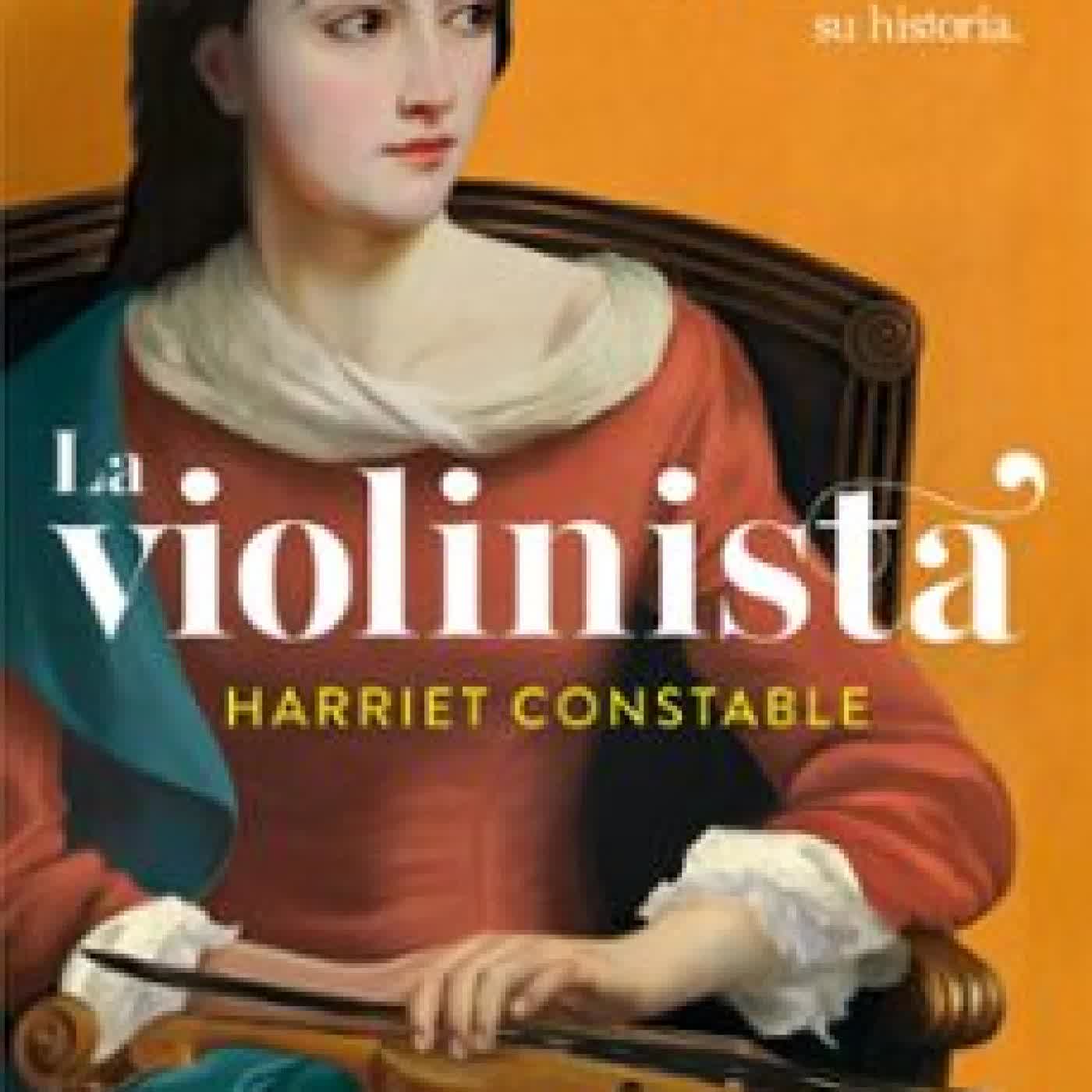 LA VIOLINISTA Harriet Constable