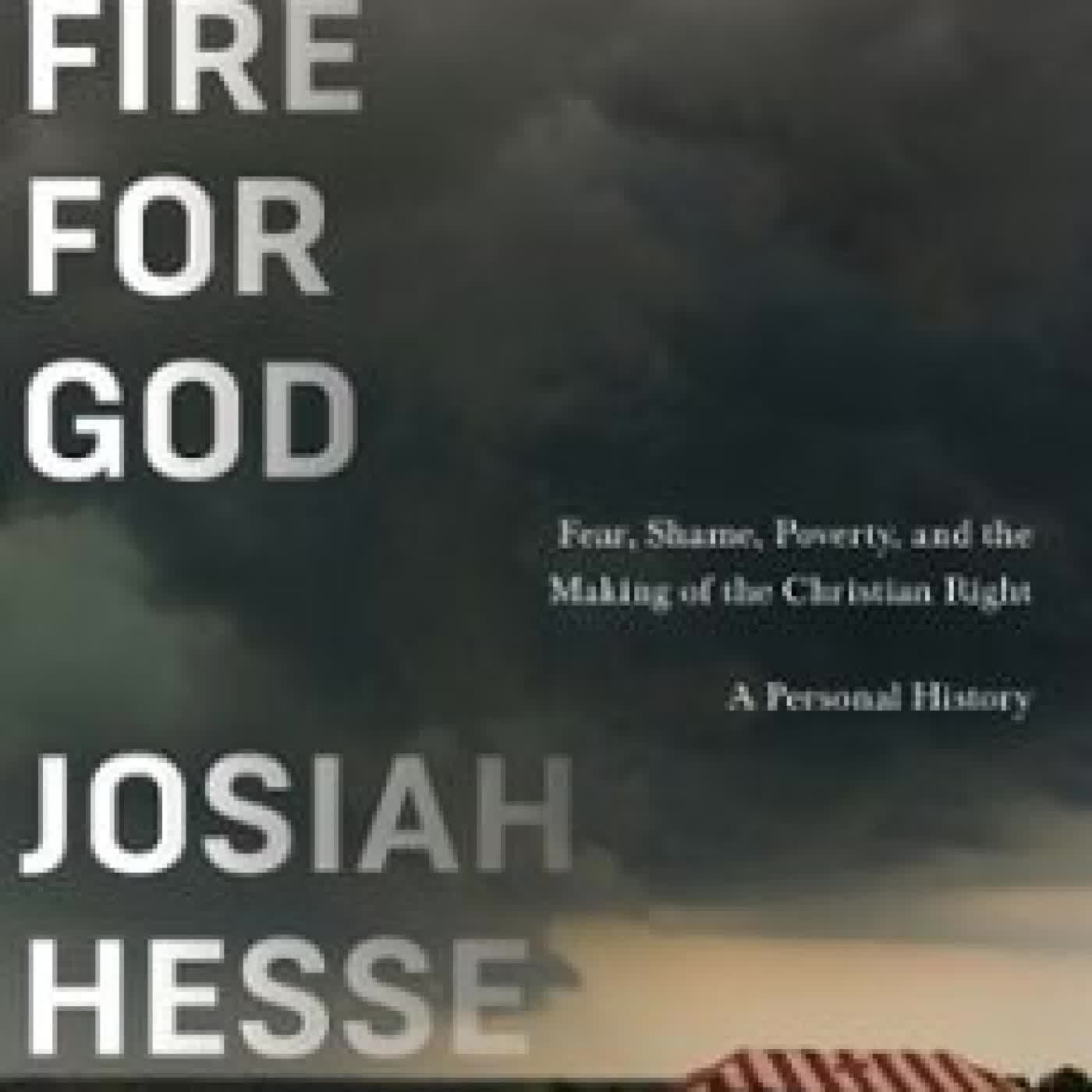 ON FIRE FOR GOD JOSIAH HESSE