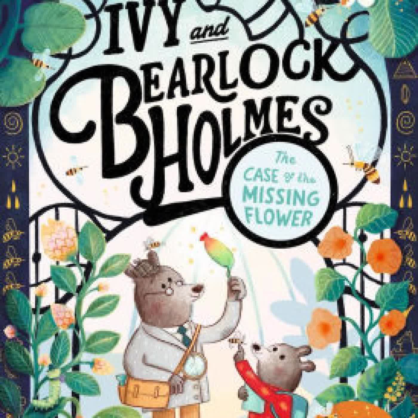Ivy and Bearlock Holmes: The Case of the Missing Flower: 15 Puzzles for Sleuths to Solve by Kristyna Litten on Iphone New Format