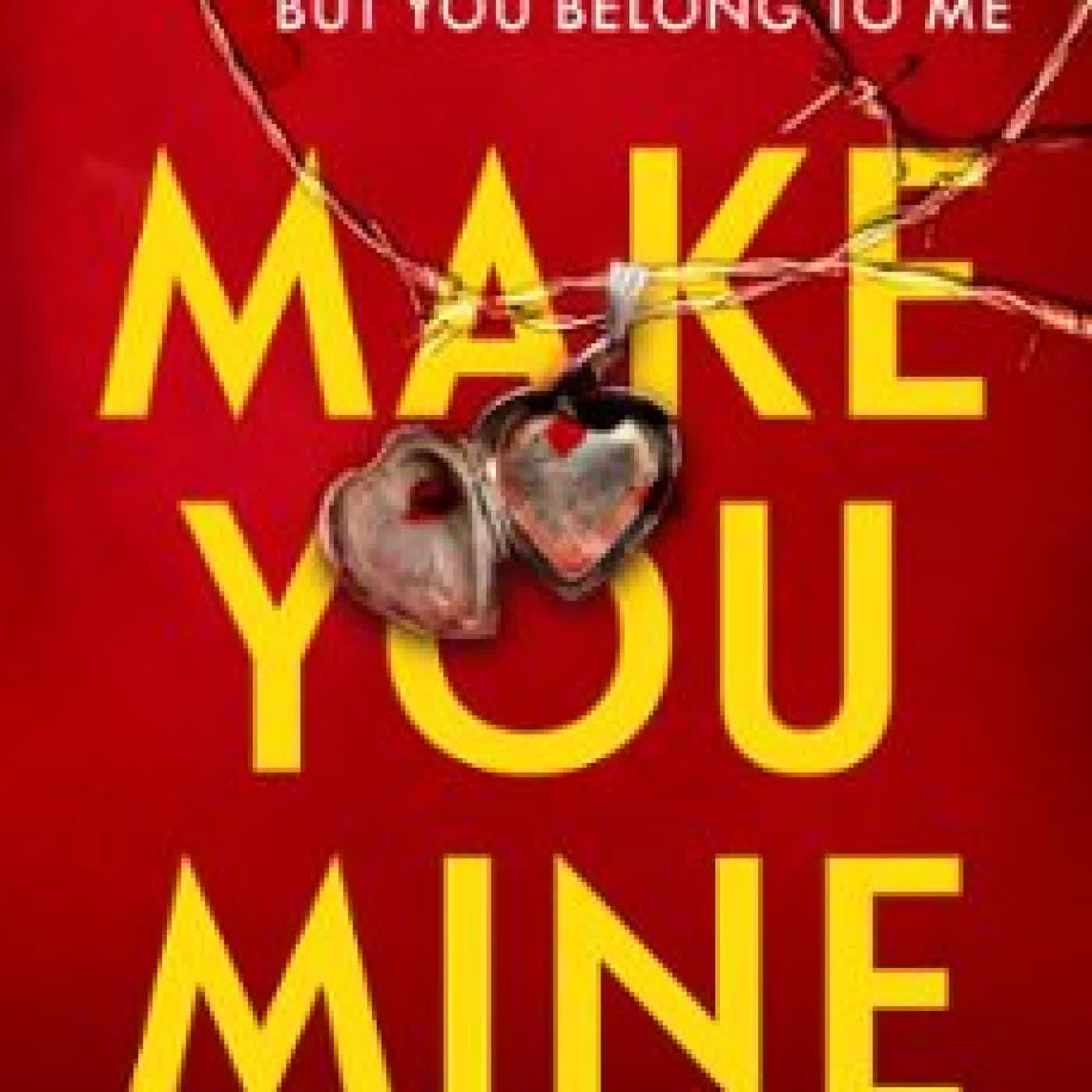 MAKE YOU MINE CLAIRE KENDAL