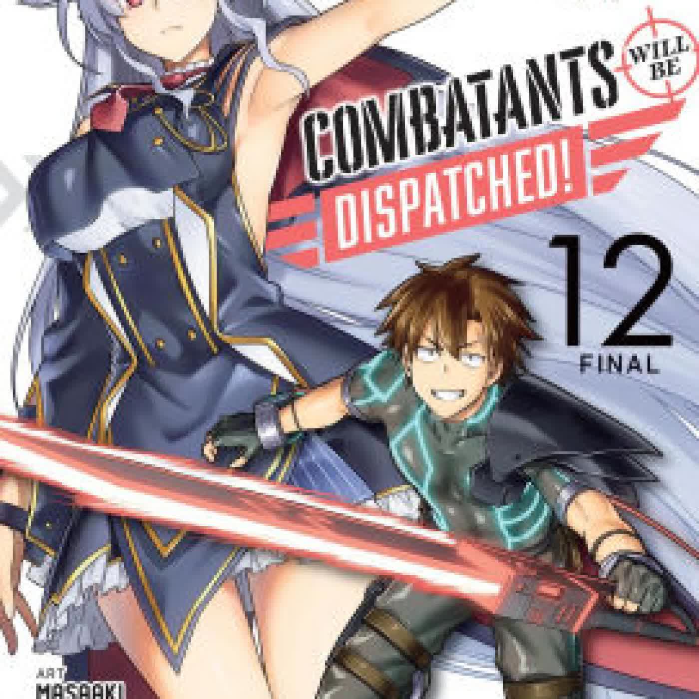 Combatants Will Be Dispatched!, Vol. 12 (manga) by Natsume Akatsuki, Kakao Lanthanum, Masaaki Kiasa, Brandon Bovia, Noboru Akimoto on Iphone New Format
