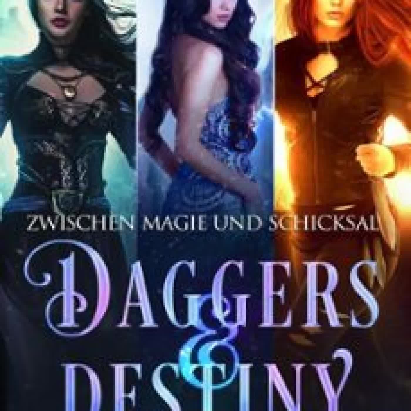 DAGGERS & DESTINY: ZWISCHEN MAGIE UND SCHICKSAL SKYE MACKINNON