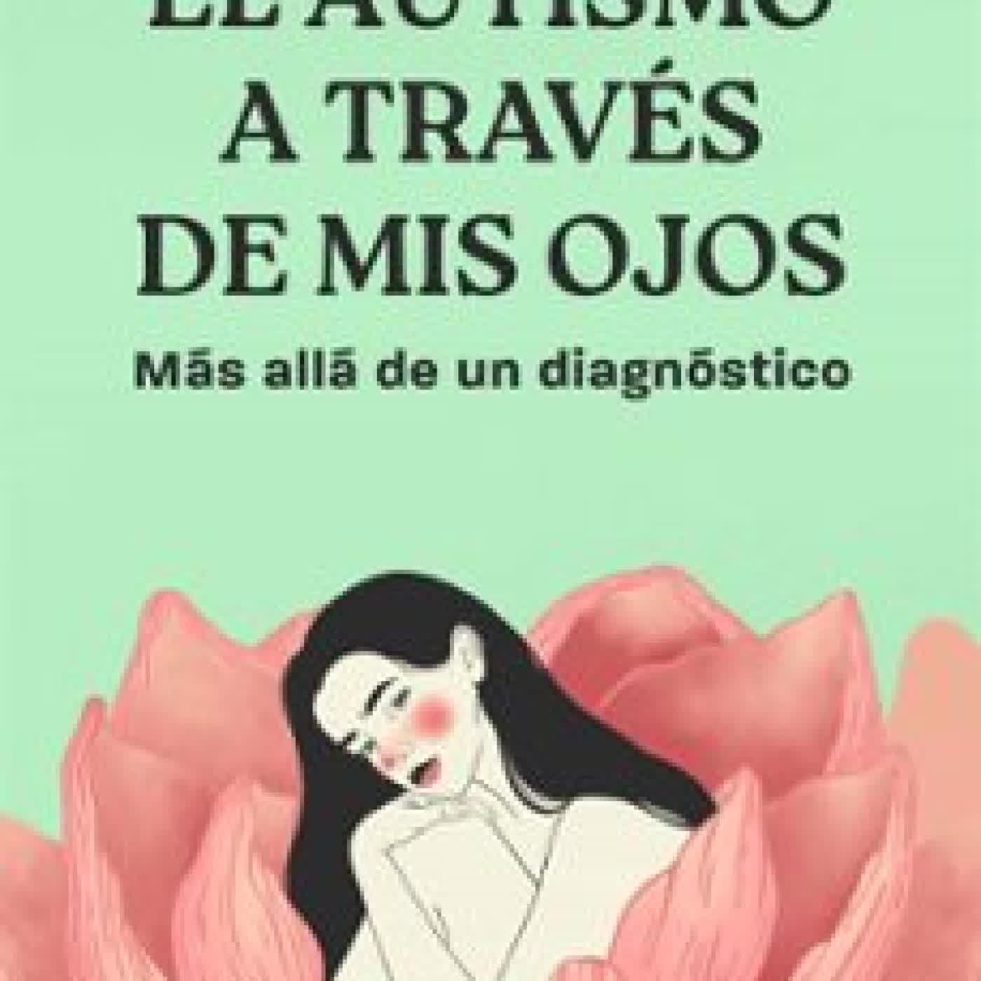 EL AUTISMO A TRAVES DE MIS OJOS MARIA DE SANTOS ROMERO