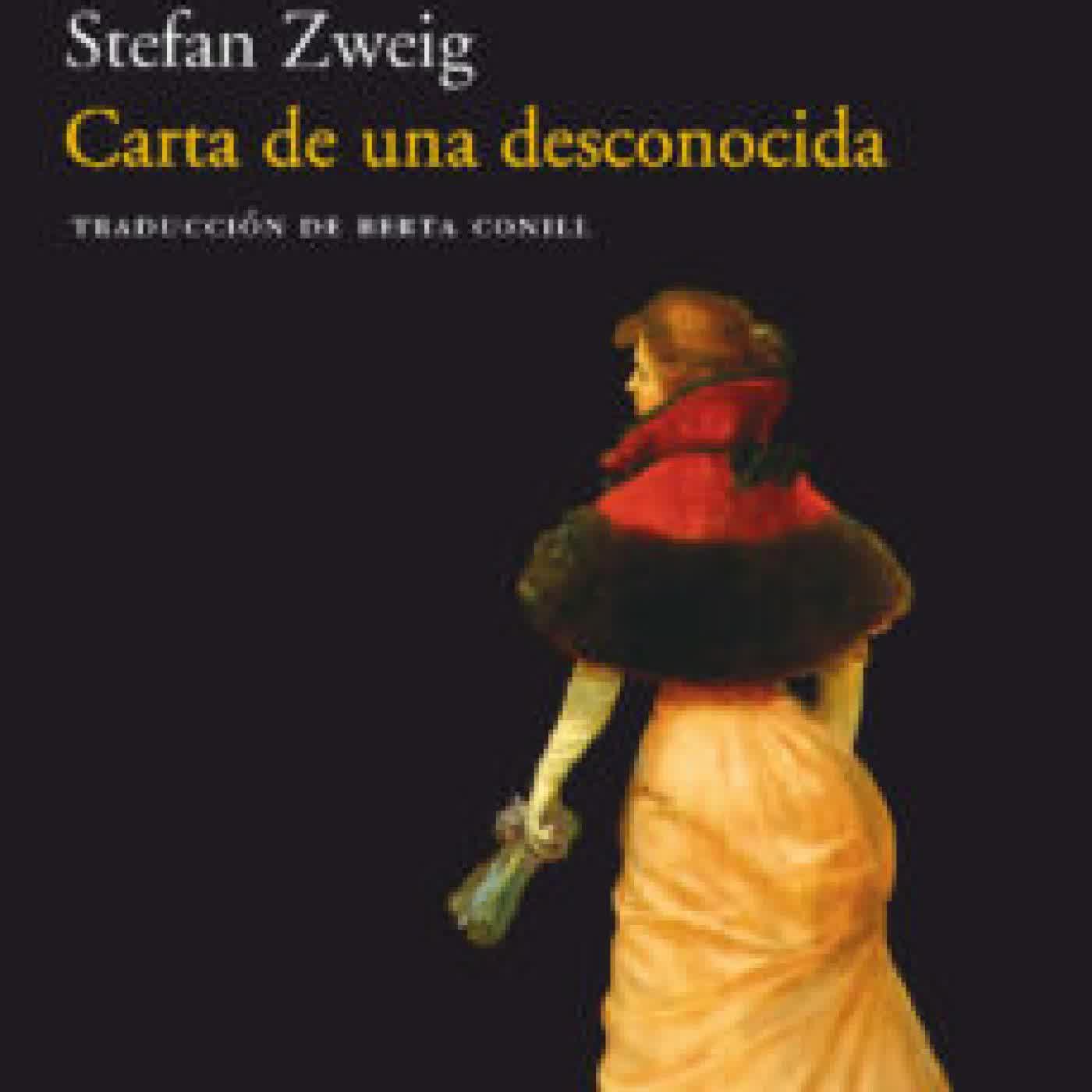 CARTA DE UNA DESCONOCIDA STEFAN ZWEIG