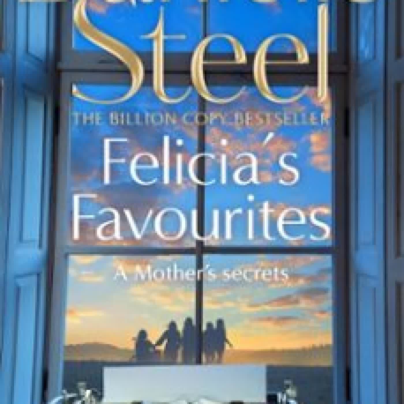 FELICIA'S FAVOURITES Danielle Steel