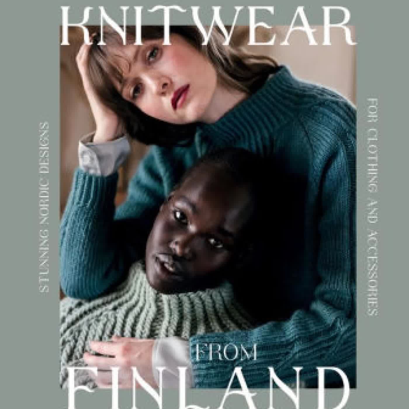 Knitwear from Finland: Stunning Nordic designs for clothing and accessories by Niina Laitinen, Minna Metsänen on Iphone New Format