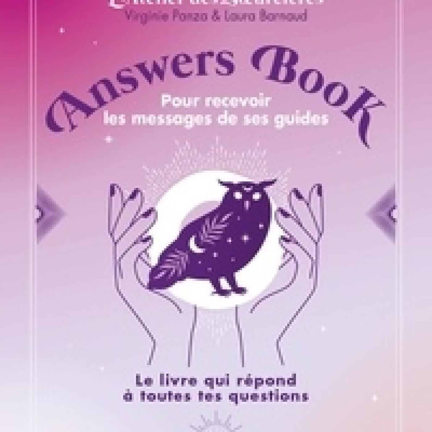 Lire en ligne : Answers Book - Pour recevoir les messages de ses guides