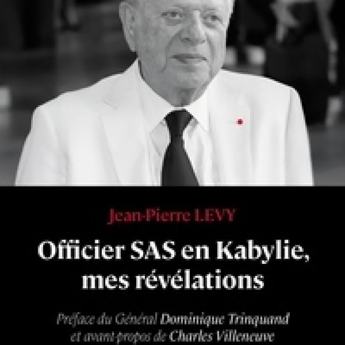 Lire en ligne : Officier SAS en Kabylie, mes révélations