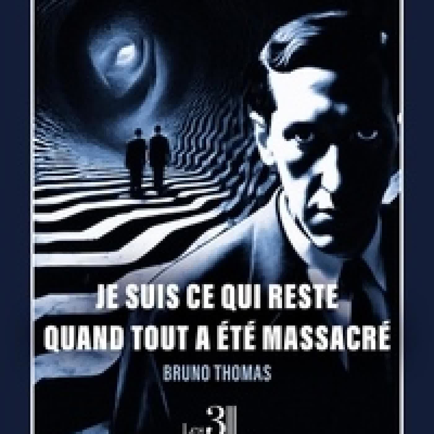 {téléchargement} Je suis ce qui reste quand tout a été massacré