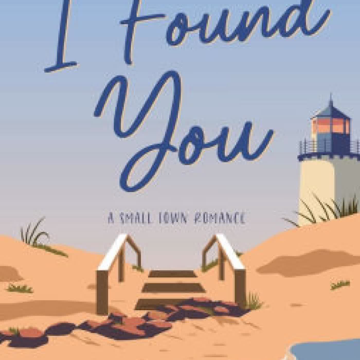 I Found You: A Small Town Romance by Isla Stelmark on Iphone New Format