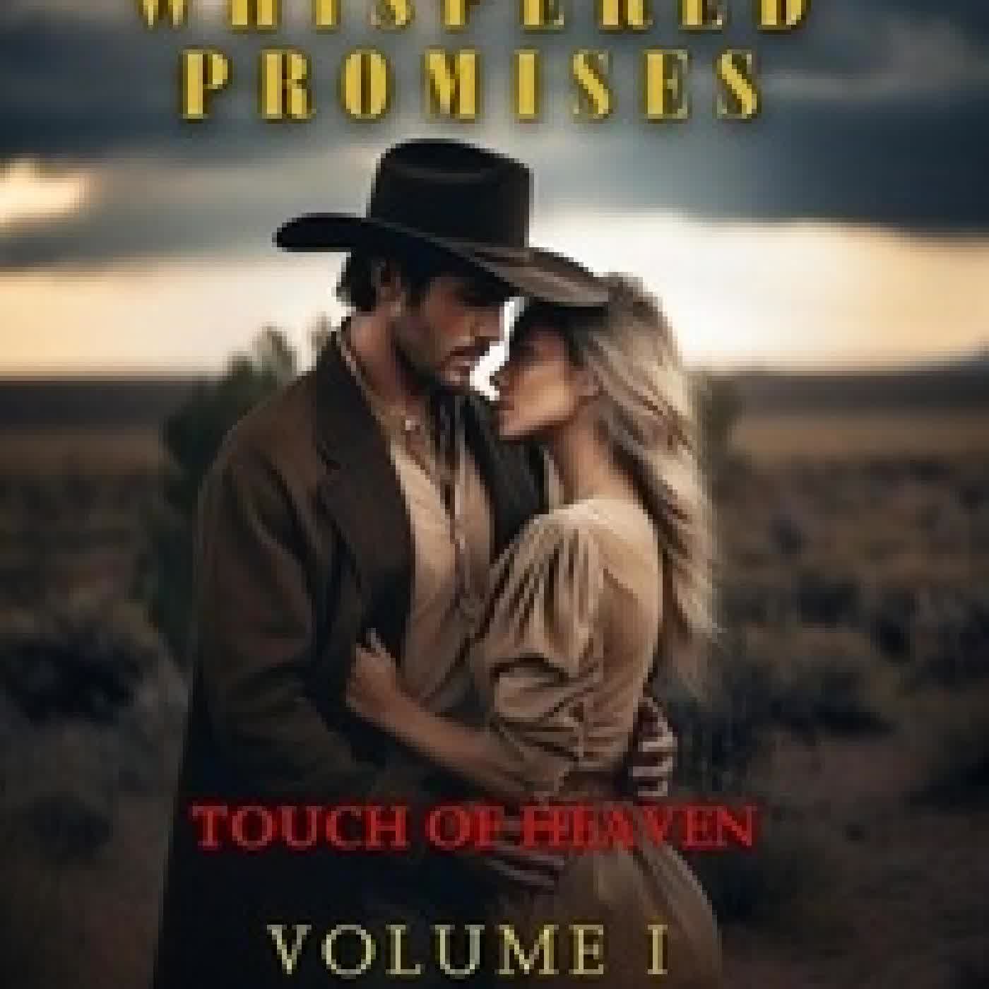 Télécharger Pdf Whispered Promises: Touch of Heaven - WHISPERED PROMISES, #1