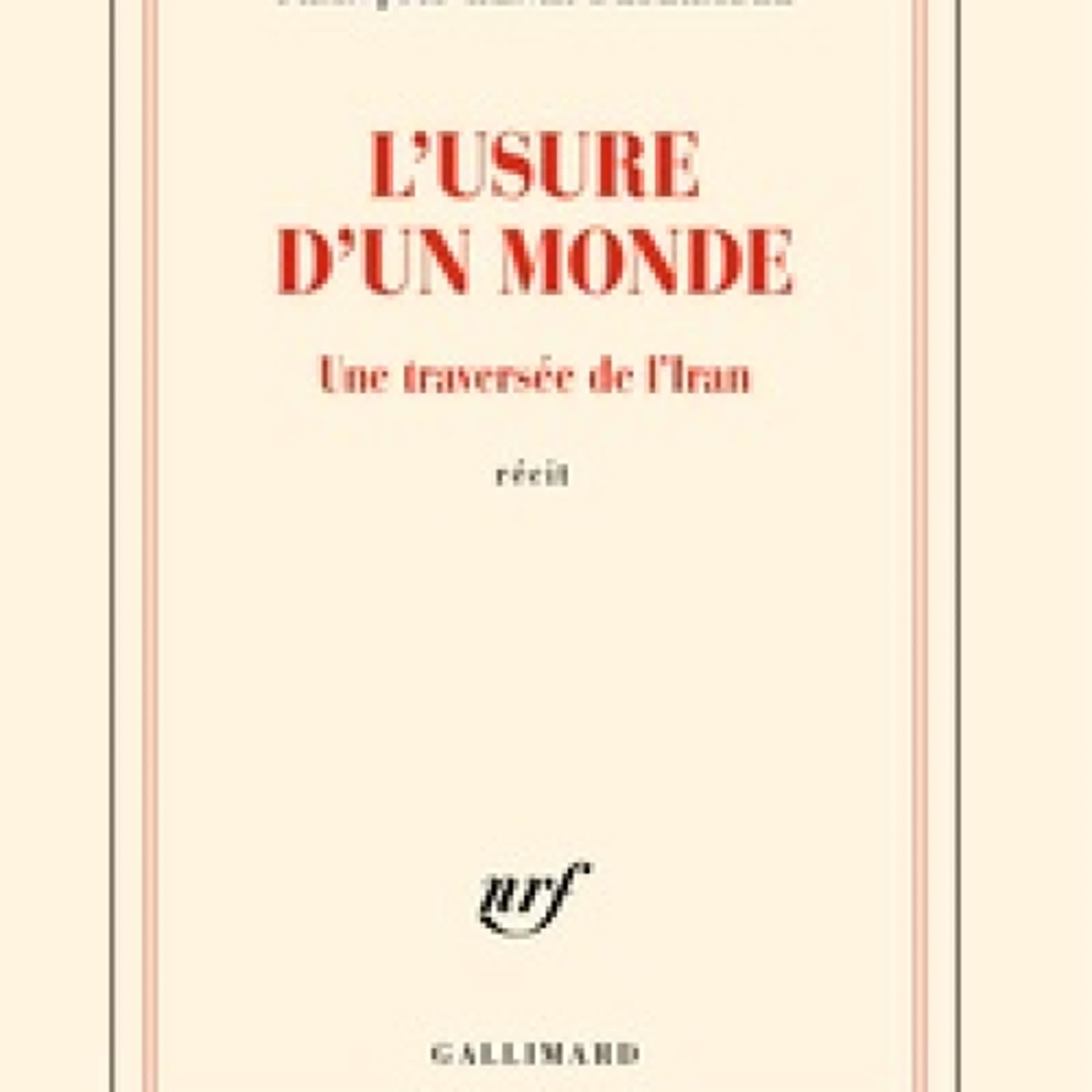 Télécharger Pdf L'usure d'un monde - Une traversée de l'Iran