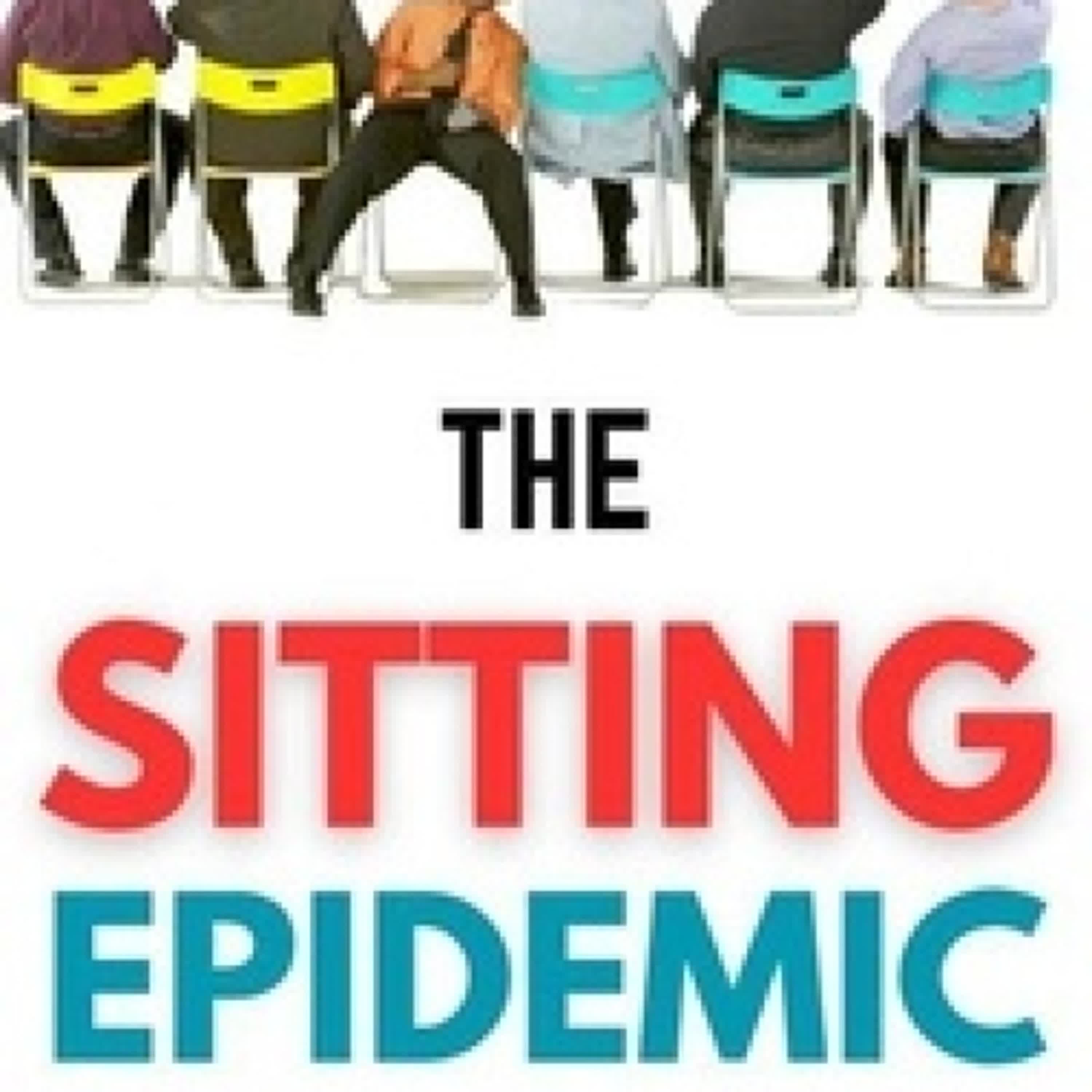 {téléchargement} The Sitting Epidemic: Why Staying Still Is Slowly Killing Us