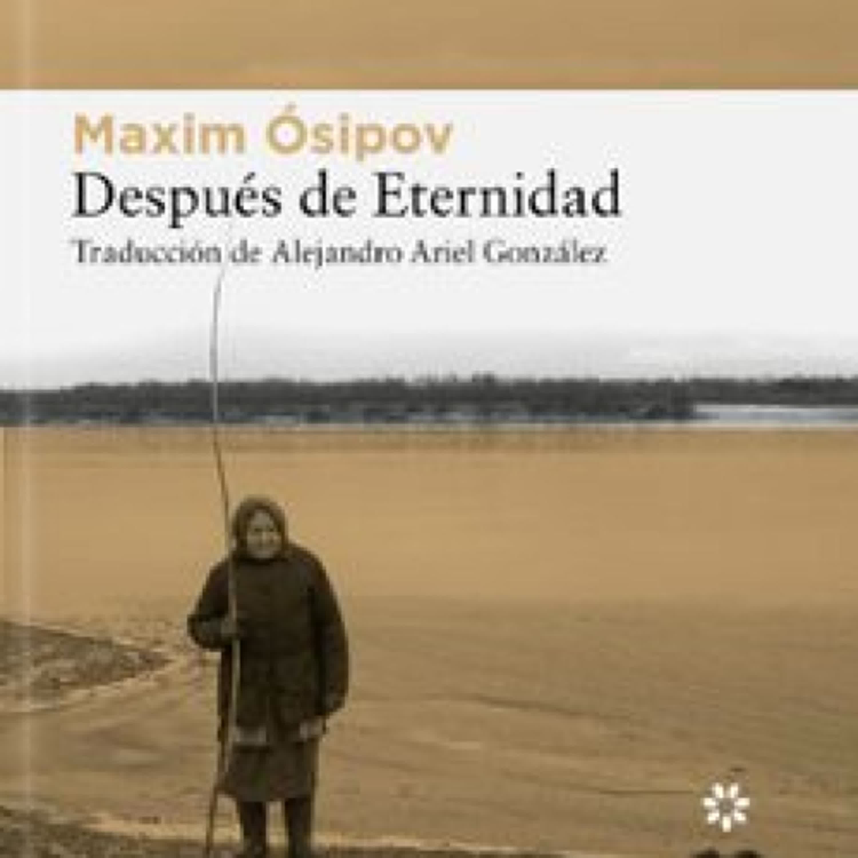 DESPUÉS DE ETERNIDAD Maxim Ósipov