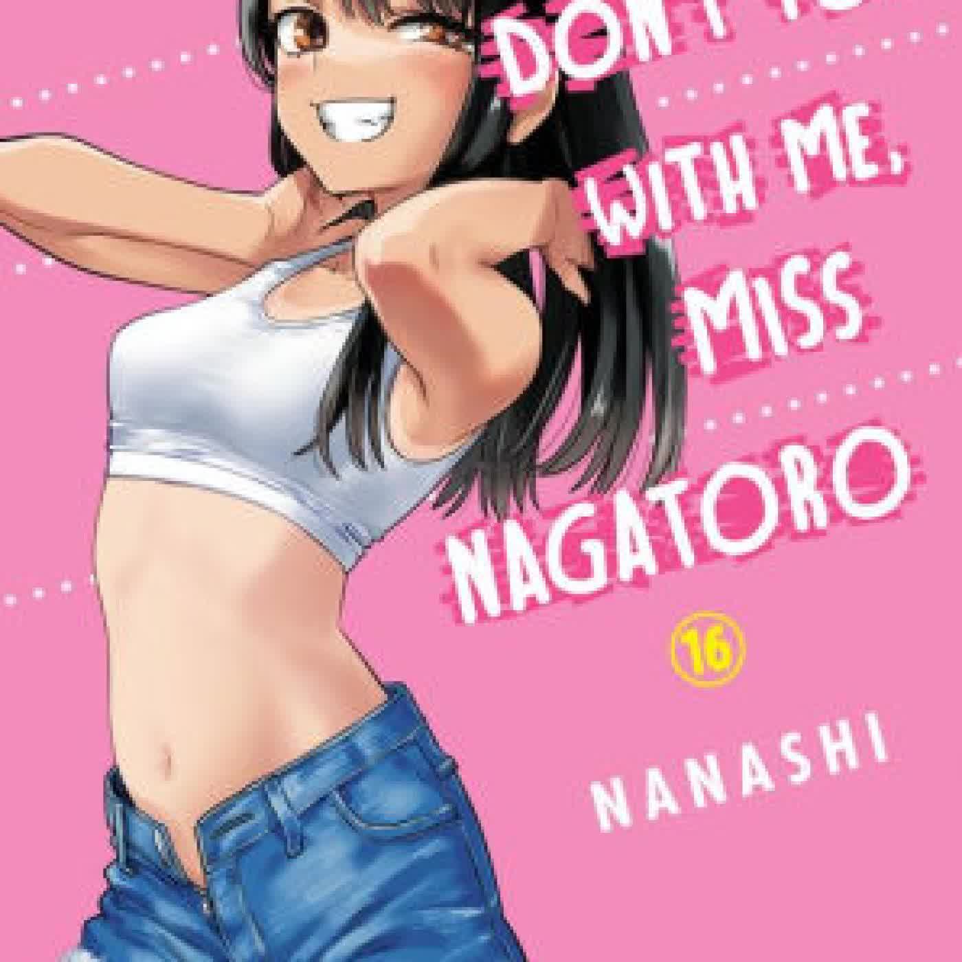 Don't Toy With Me, Miss Nagatoro 16 by Nanashi on Iphone New Format