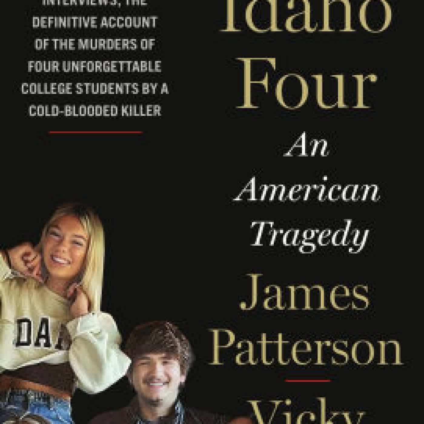 The Idaho Four: An American Tragedy by James Patterson, Vicky Ward on Iphone New Format