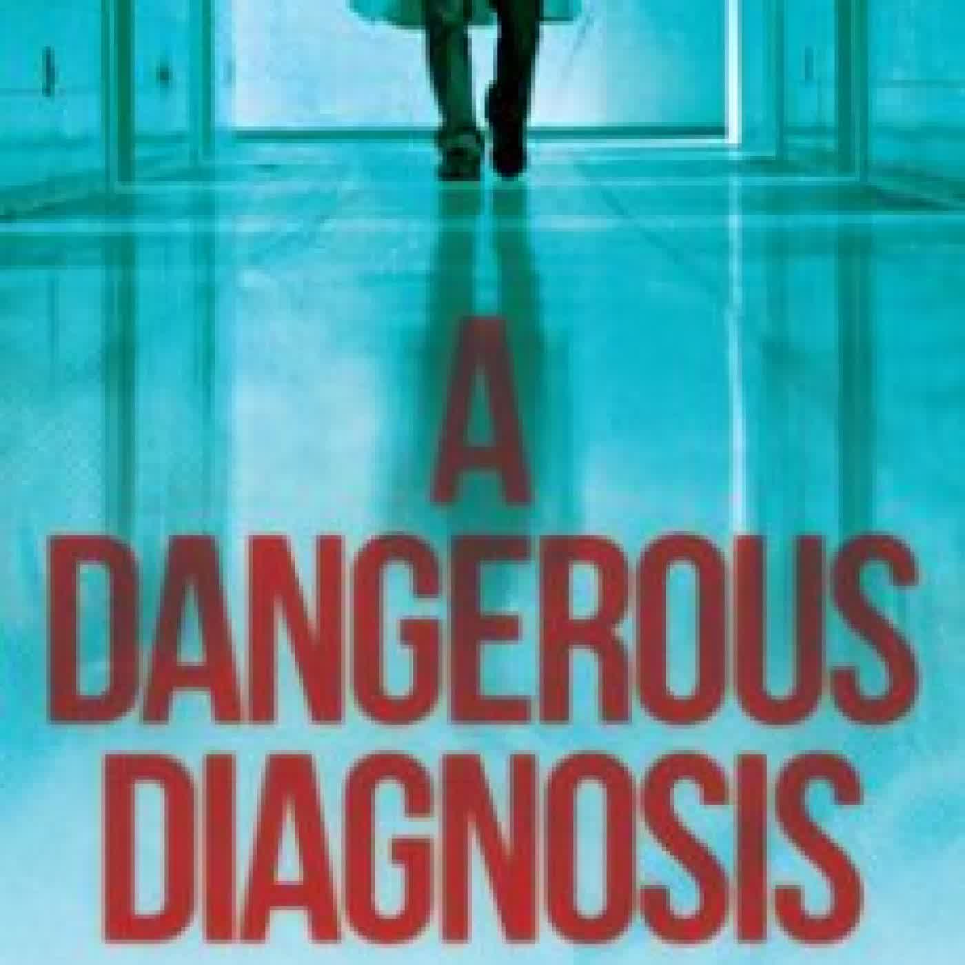 A DANGEROUS DIAGNOSIS SHANTANU RAI