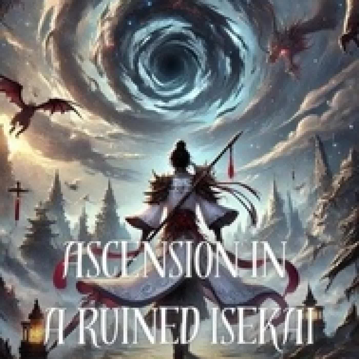 Télécharger Pdf Ascension in a Ruined Isekai - Ascension in a Ruined Isekai, #7