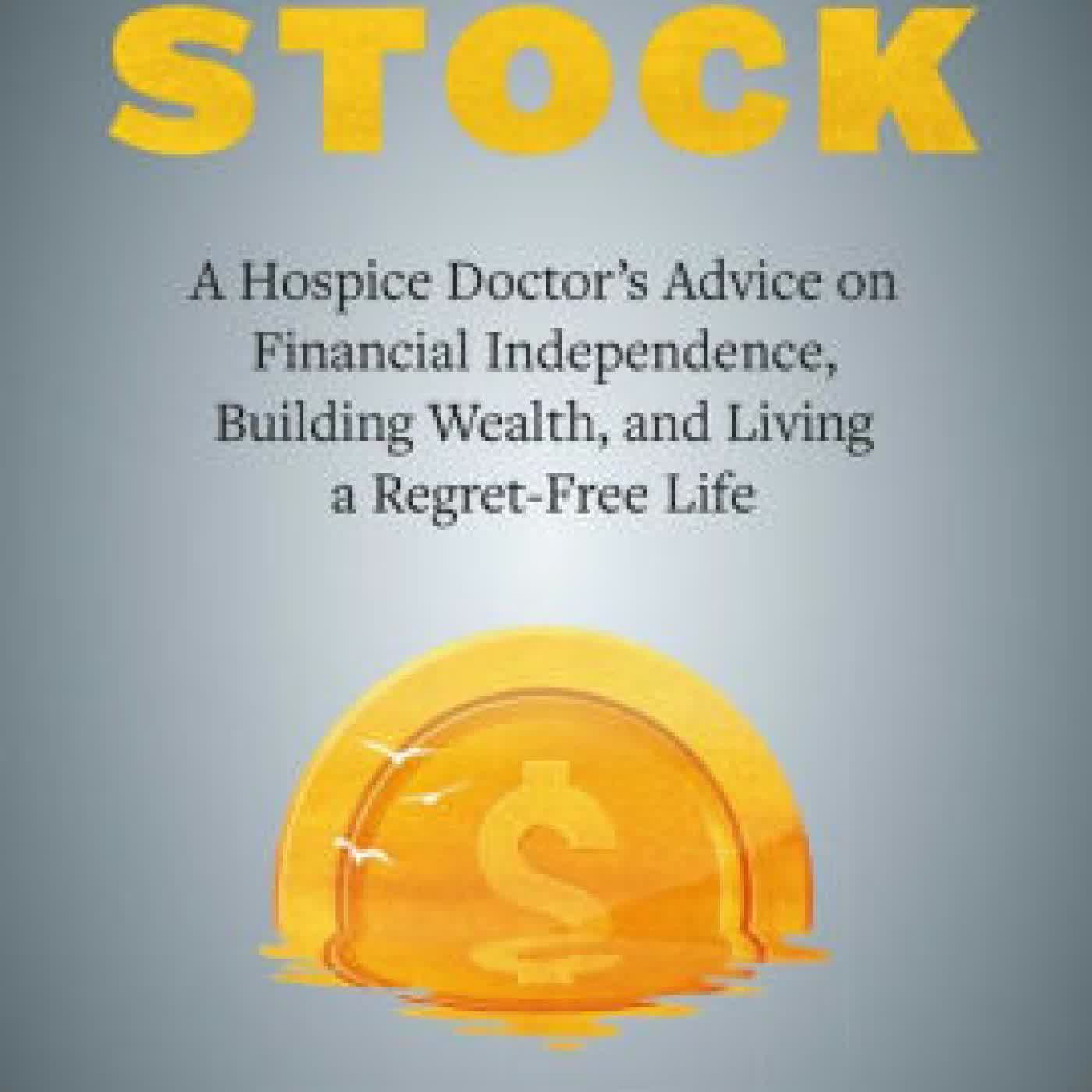 Read online: Taking Stock: A Hospice Doctor's Advice on Financial Independence, Building Wealth, and Living a Regret-Free Life by Jordan Grumet, Vicki Robin