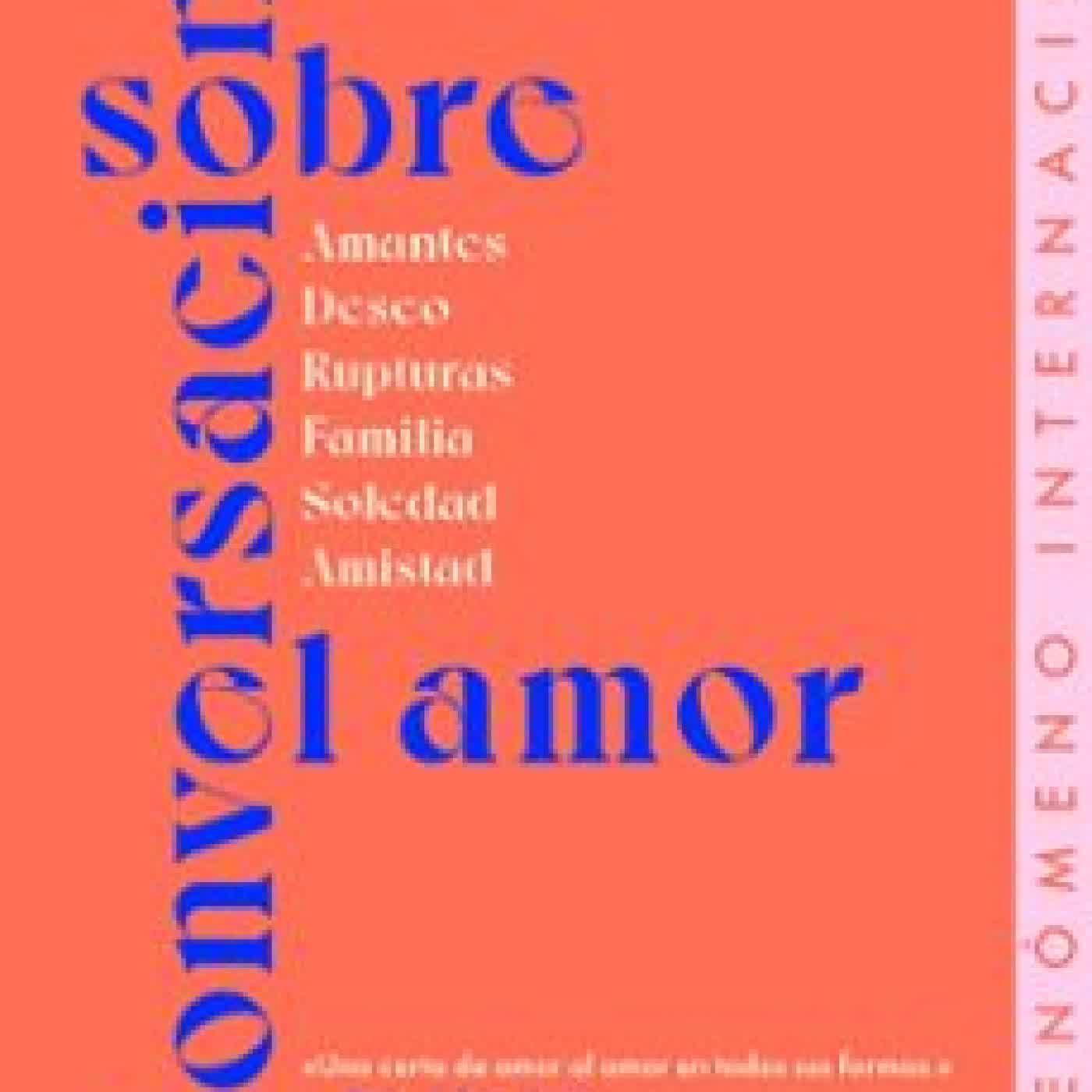 CONVERSACIONES SOBRE EL AMOR Natasha Lunn