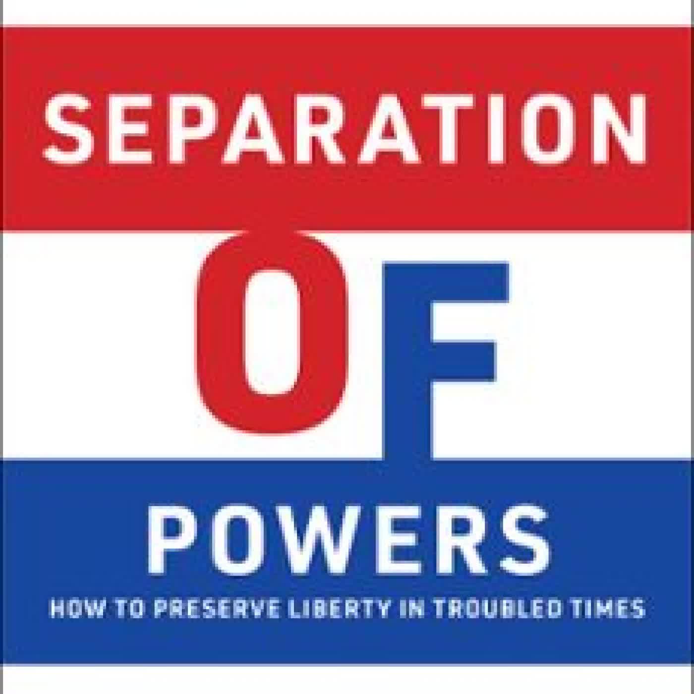 SEPARATION OF POWERS Cass R. Sunstein