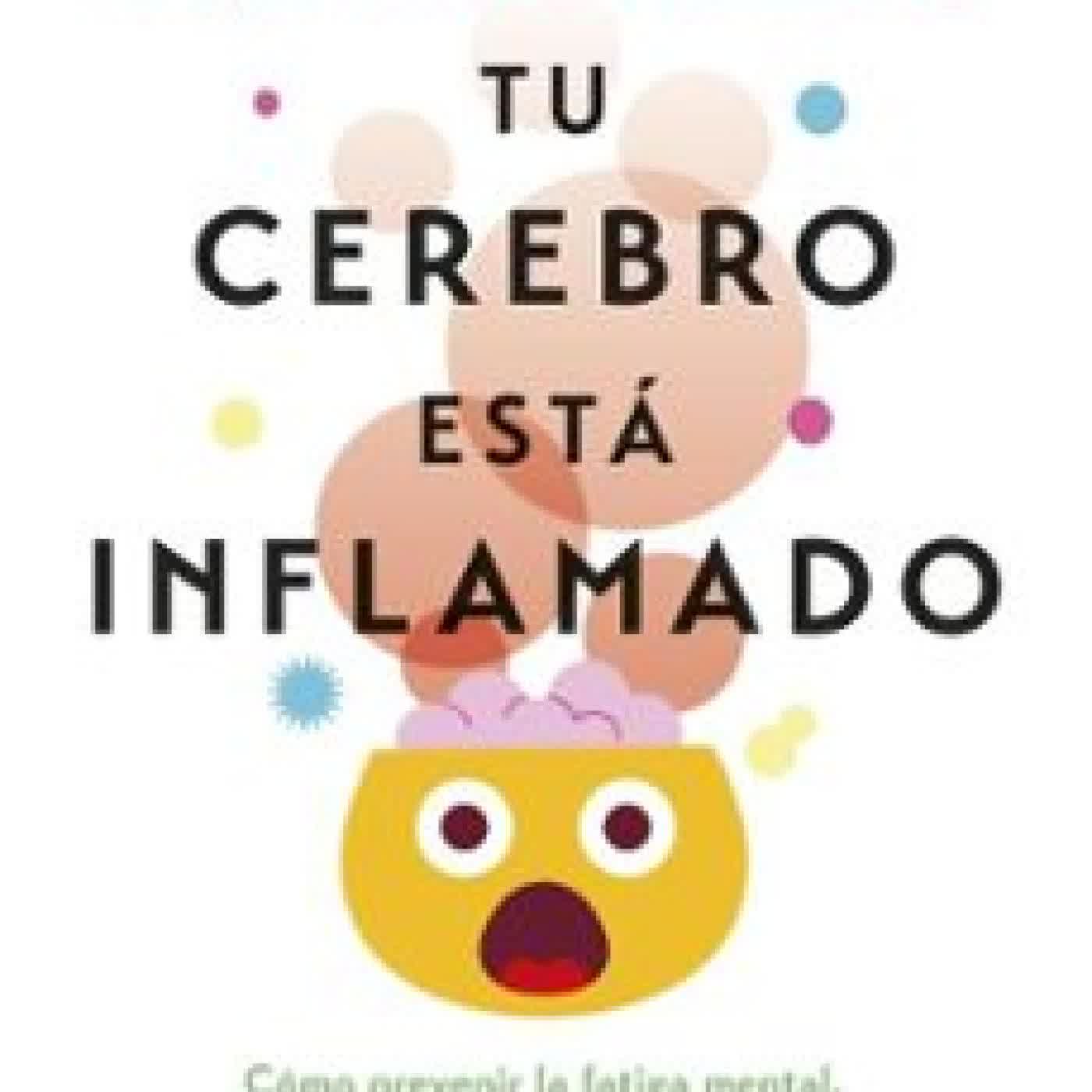 TU CEREBRO ESTÁ INFLAMADO ELENA GARRIDO DORADO