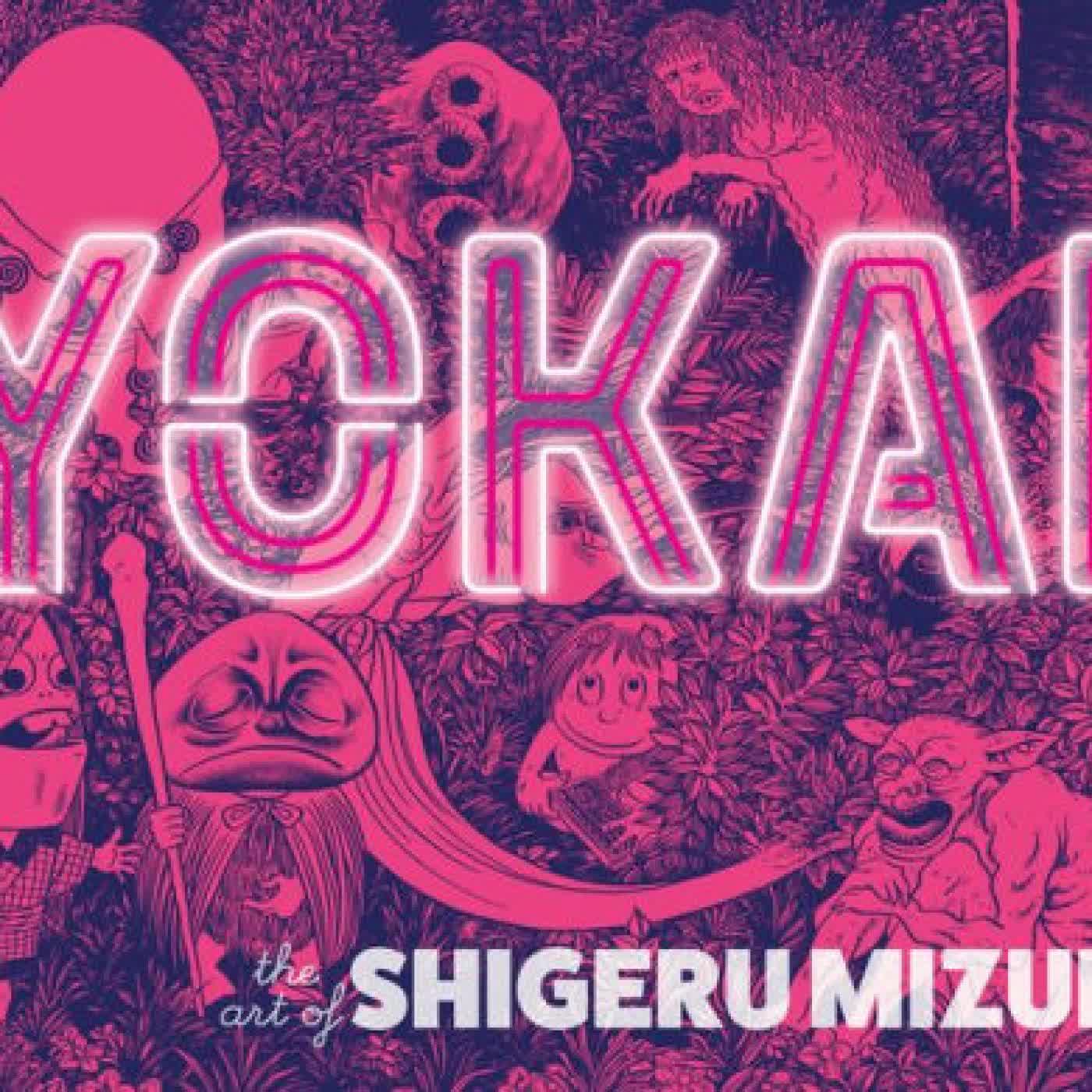 Read online: Yokai: The Art of Shigeru Mizuki by Shigeru Mizuki