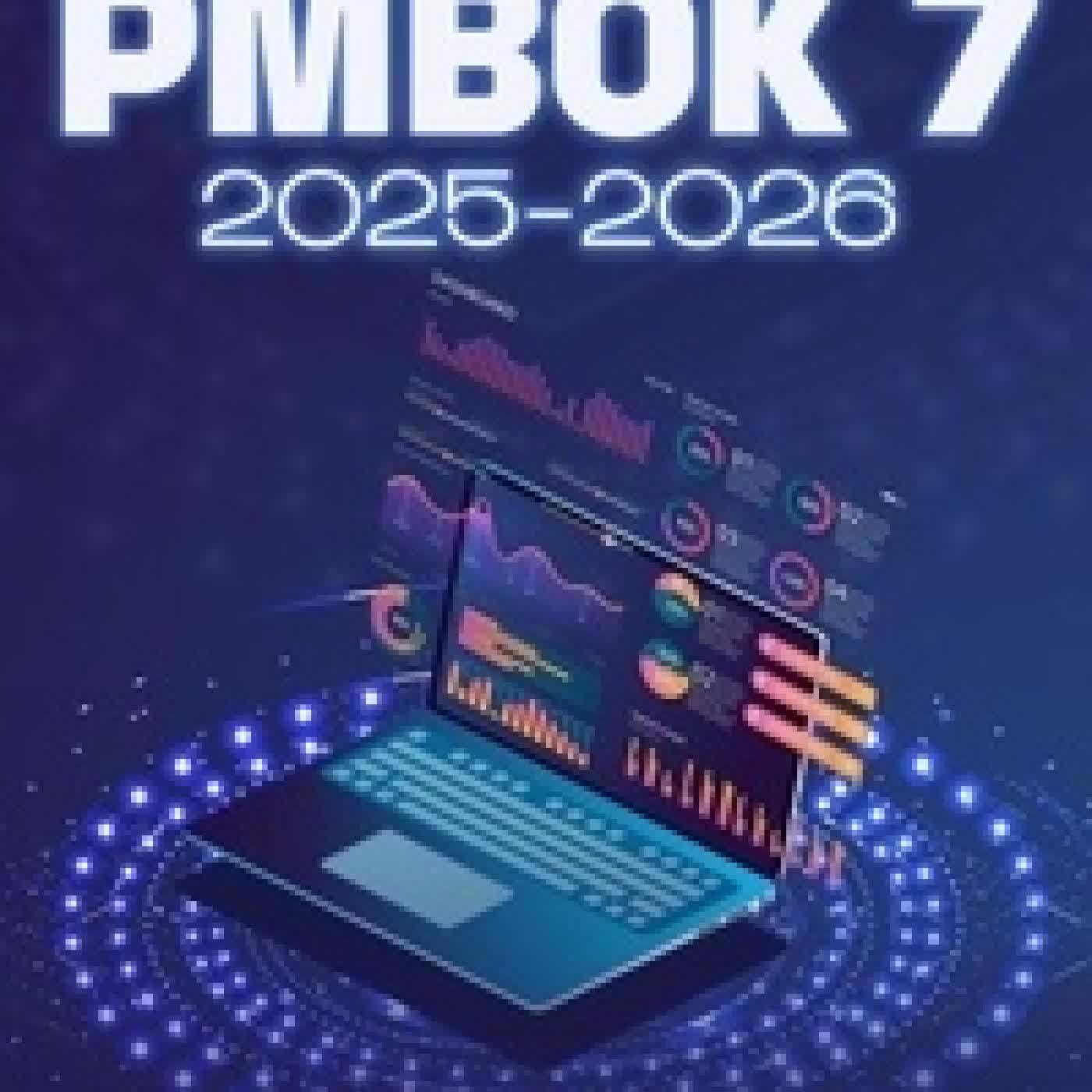 Télécharger Pdf PMP PMBOK 7 2025-2026 A Simplified Guide to Passing the Project Management Professional Exam on Your First Try with Proven Strategies for Success