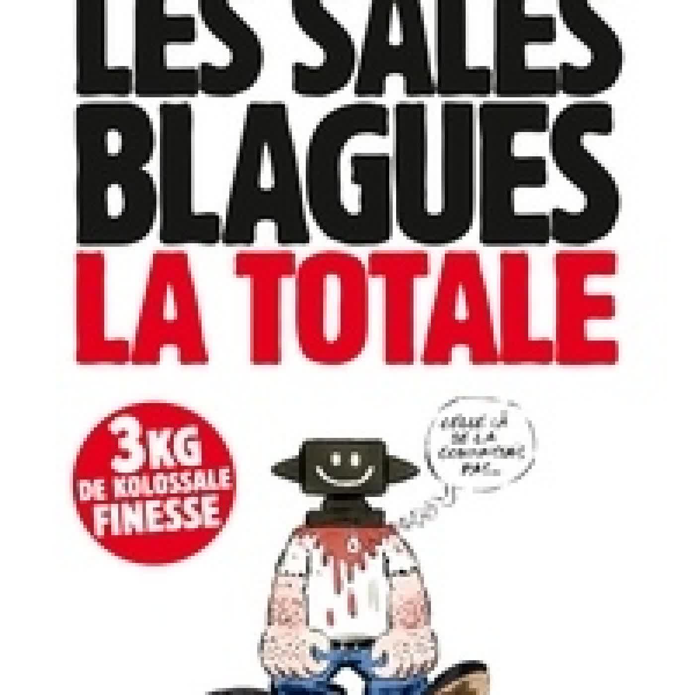 Télécharger Pdf Les sales blagues de l'Echo La Totale