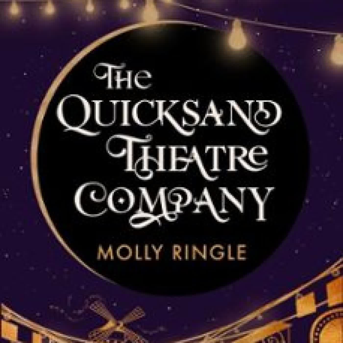 QUICKSAND THEATRE COMPANY MOLLY RINGLE