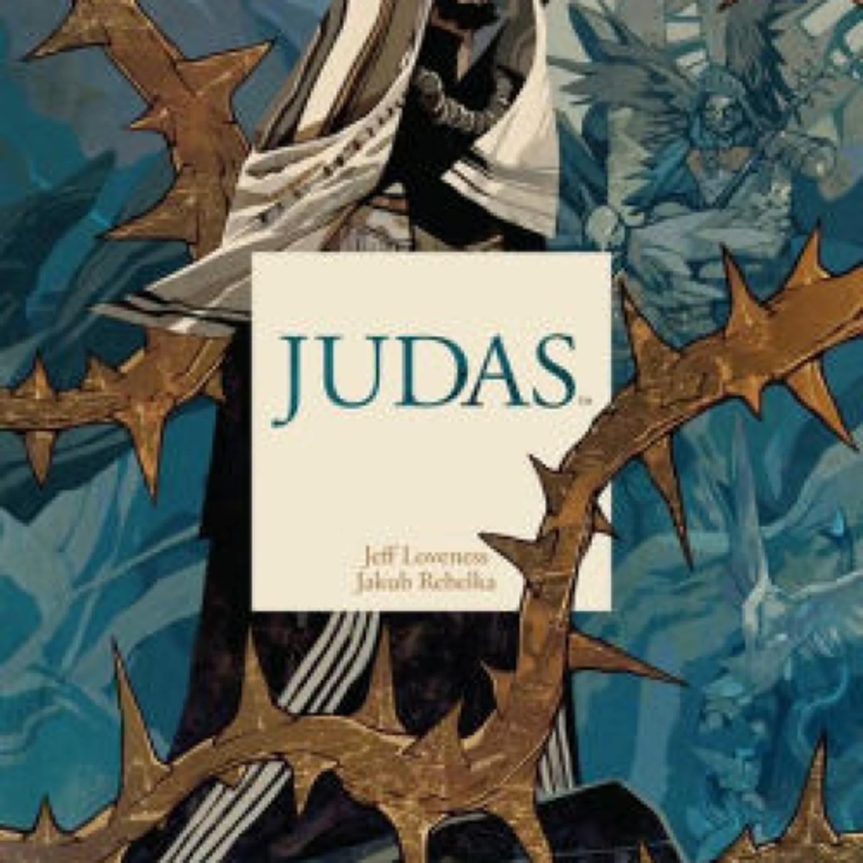 Read online: Judas by Jeff Loveness, Jakub Rebelka