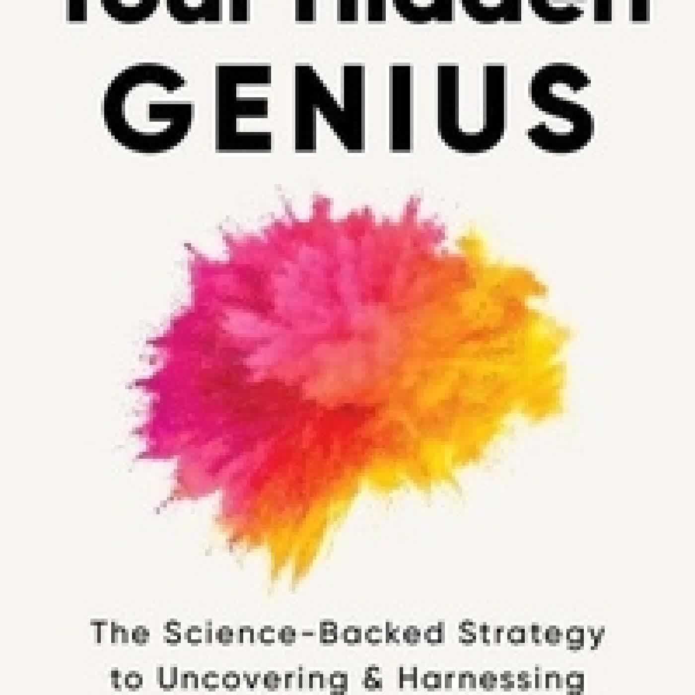 Télécharger Pdf Your Hidden Genius - The Science-Backed Strategy to Uncovering and Harnessing Your Innate Talents