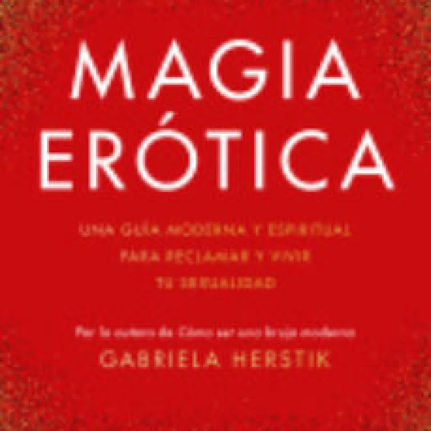 MAGIA EROTICA GABRIELA HERSTIK