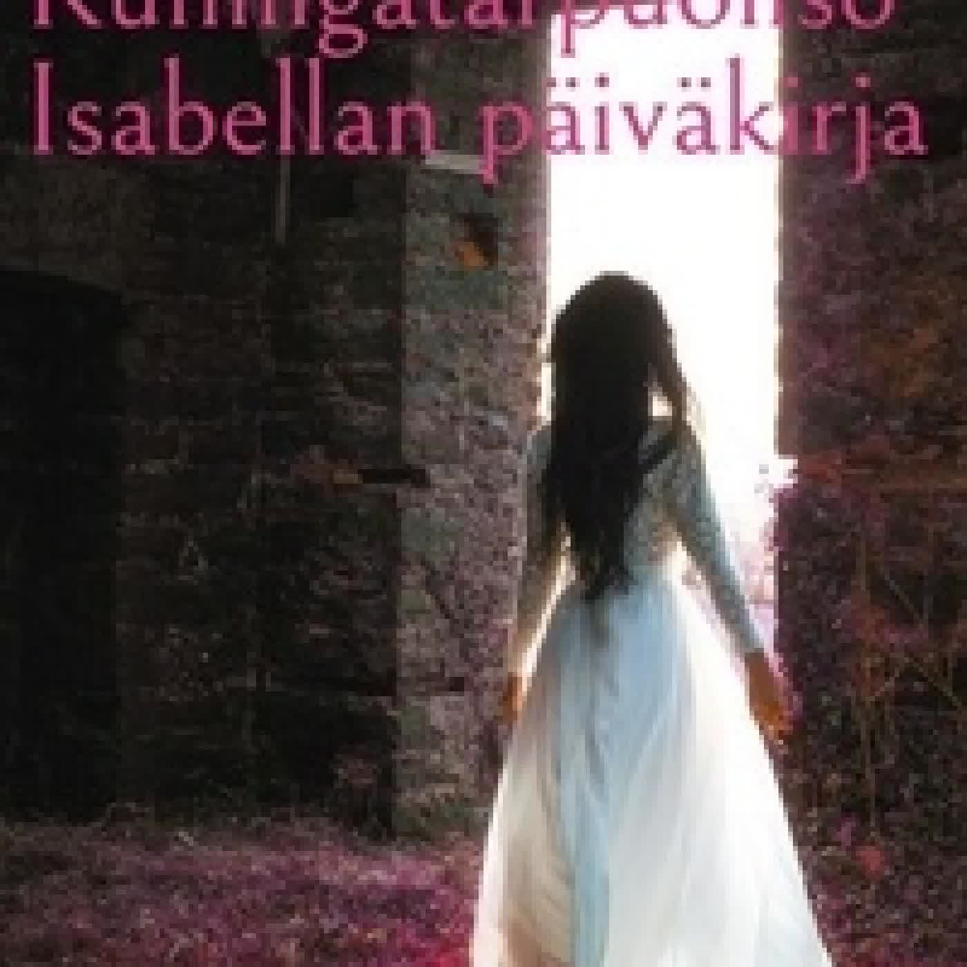 Lire en ligne : Kuningatarpuoliso Isabellan päiväkirja