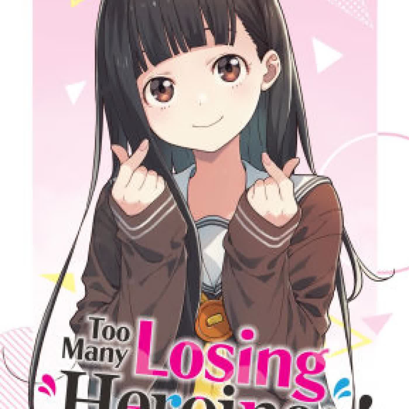 Read online: Too Many Losing Heroines! (Light Novel) Vol. 5 by Takibi Amamori, Imigimuru